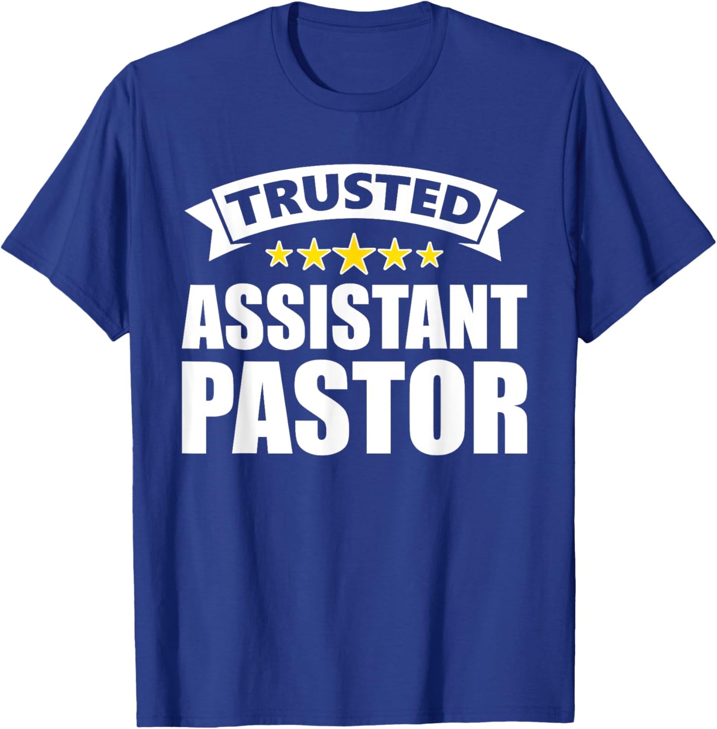 Trusted Assistant Pastor T-Shirt - T-Shirt | Royal