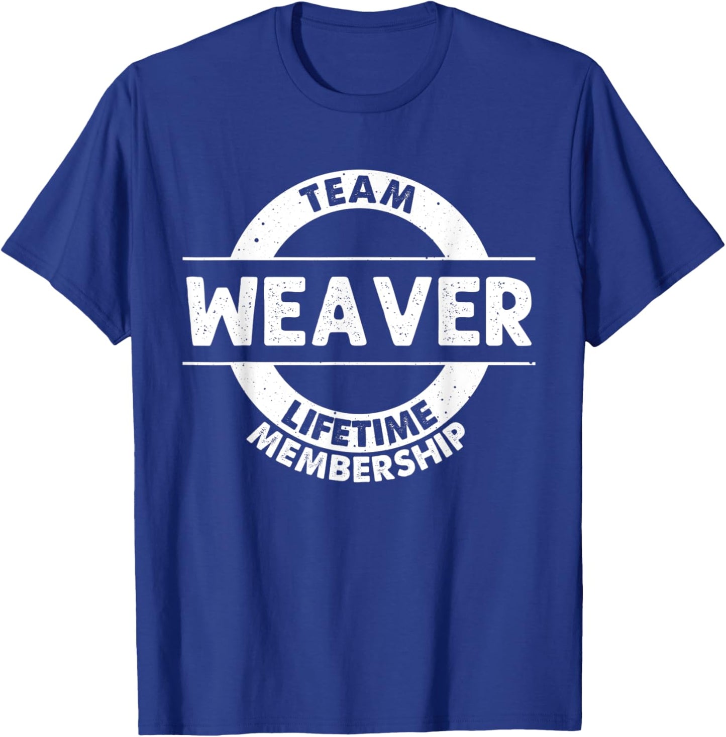 WEAVER Gift Funny Surname Family Tree Birthday Reunion Idea T-Shirt - T-Shirt | Royal