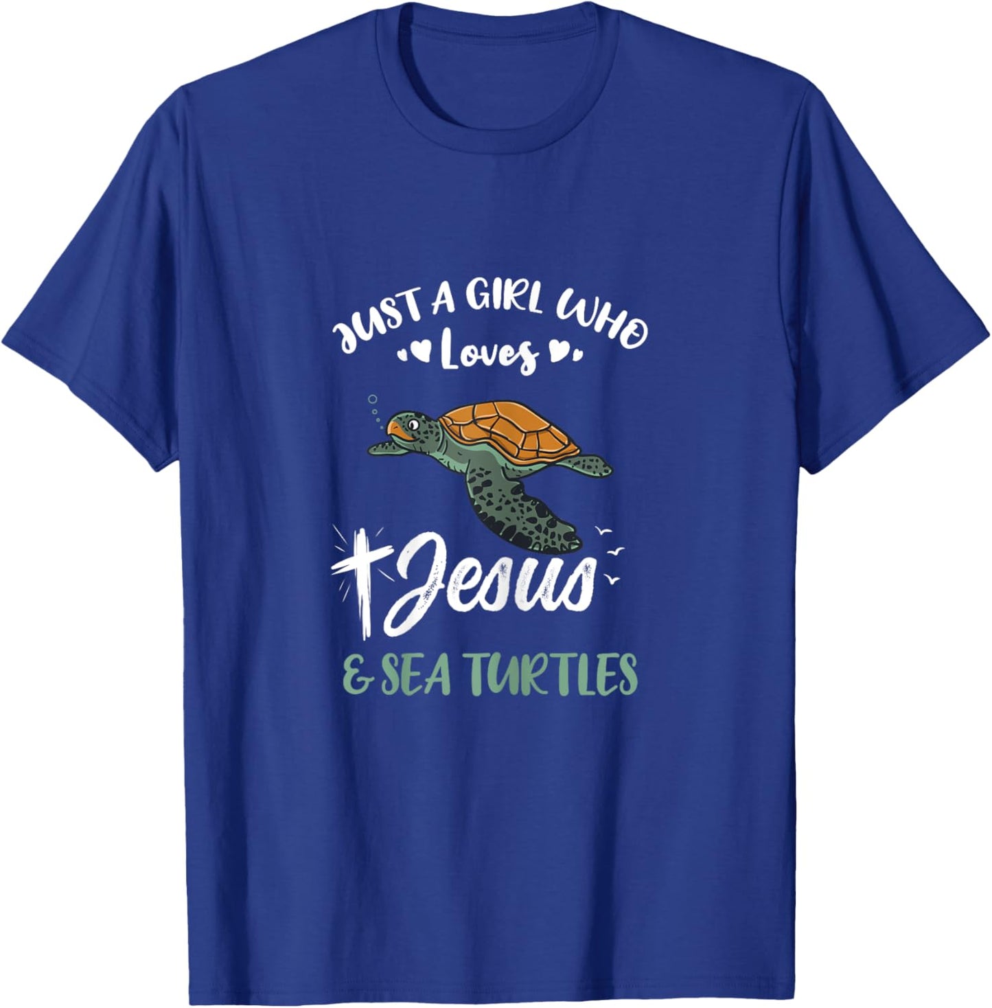 Just A Girl Who Loves Jesus And Sea Turtles T-Shirt - T-Shirt | Royal