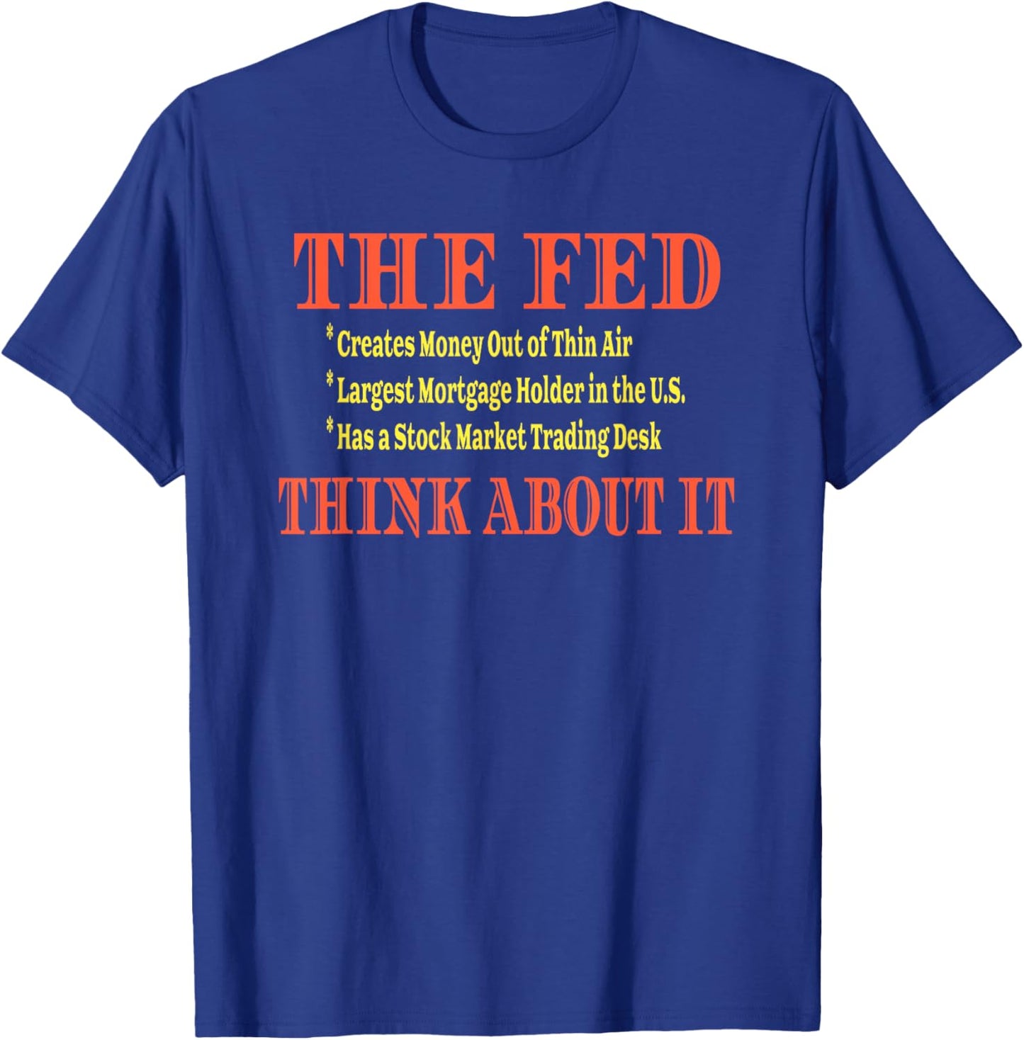 End the FED Central banking Federal Reserve T-Shirt - T-Shirt | Royal
