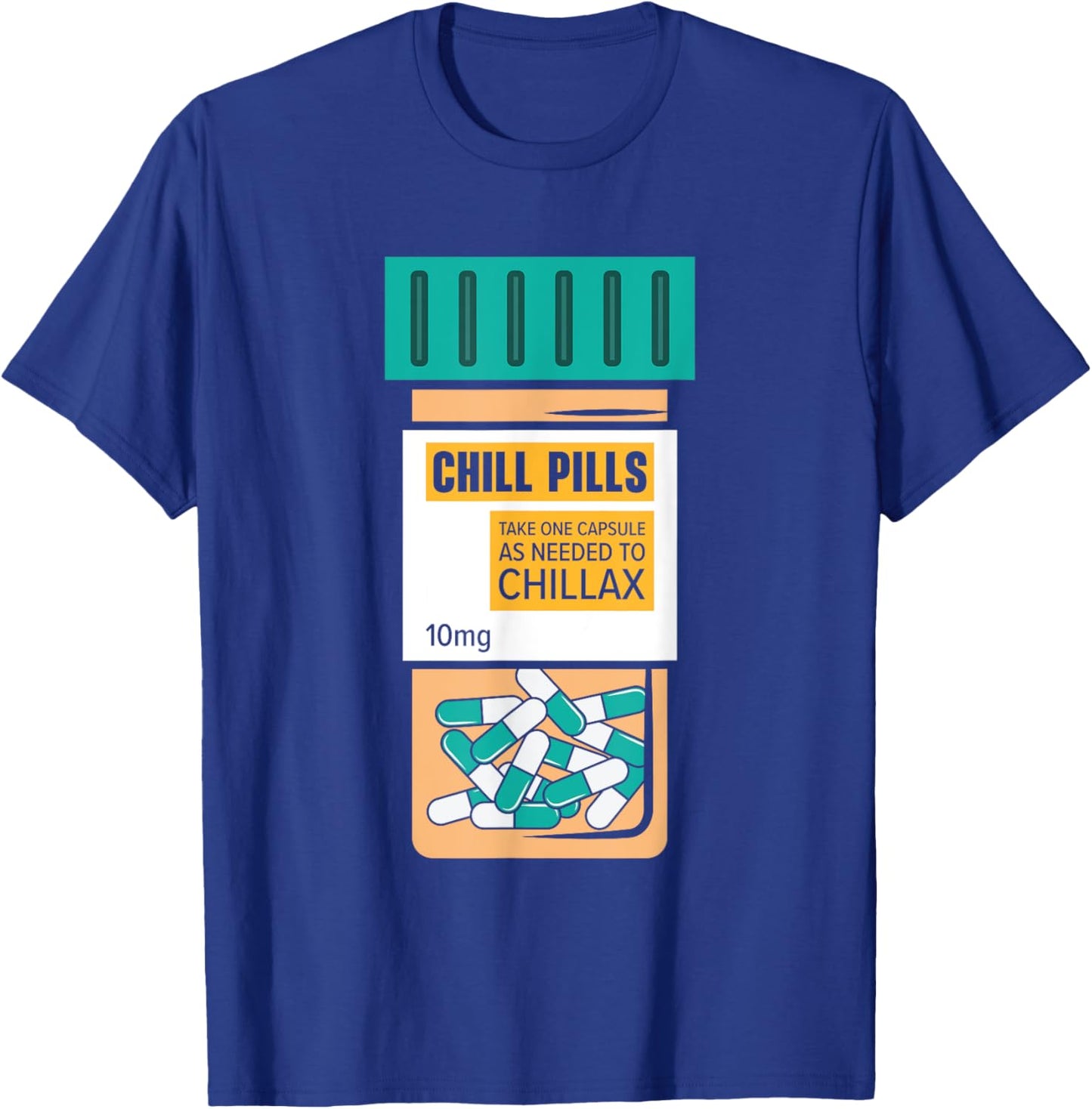 Chill Pills Medical Relax Nursing Medicine Funny Nurse T-Shirt - T-Shirt | Royal