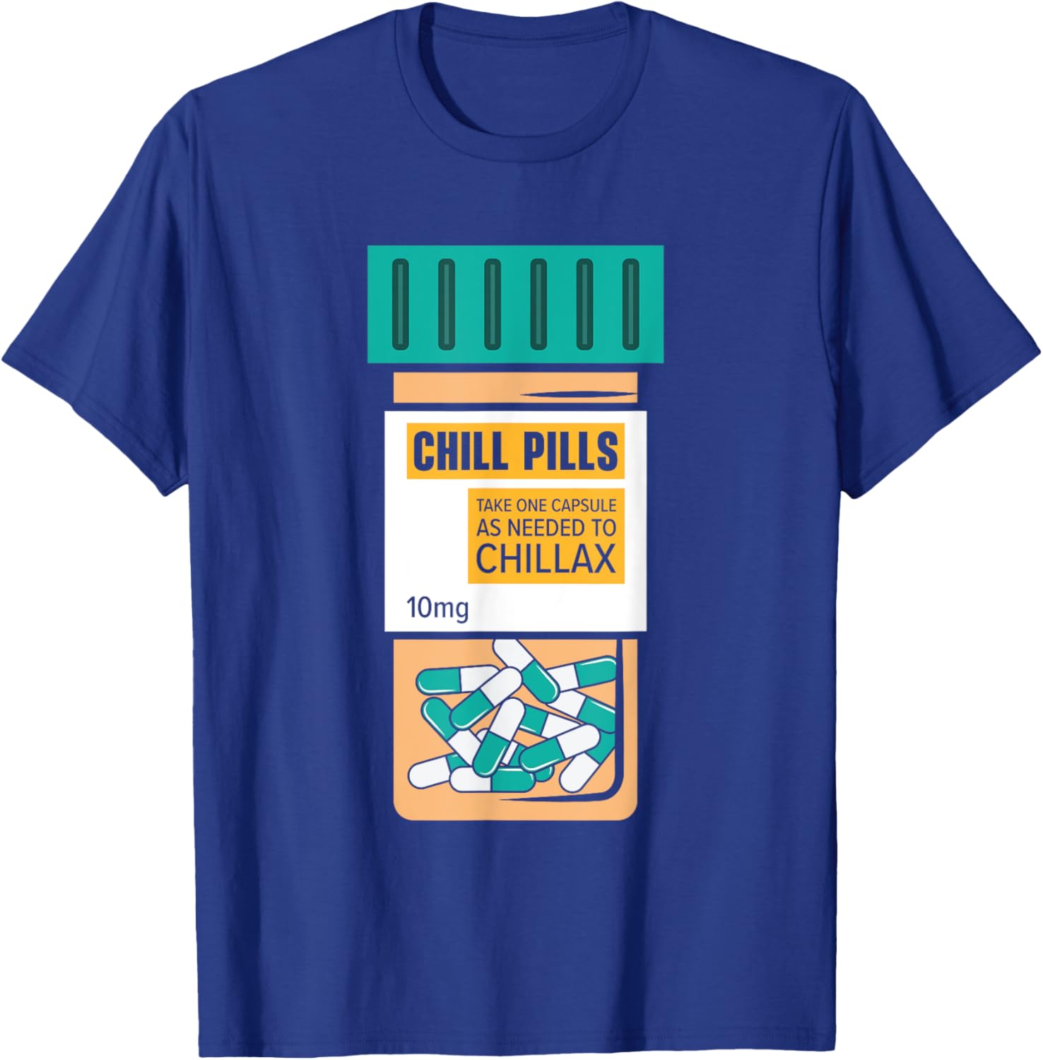 Chill Pills Medical Relax Nursing Medicine Funny Nurse T-Shirt - T-Shirt | Royal