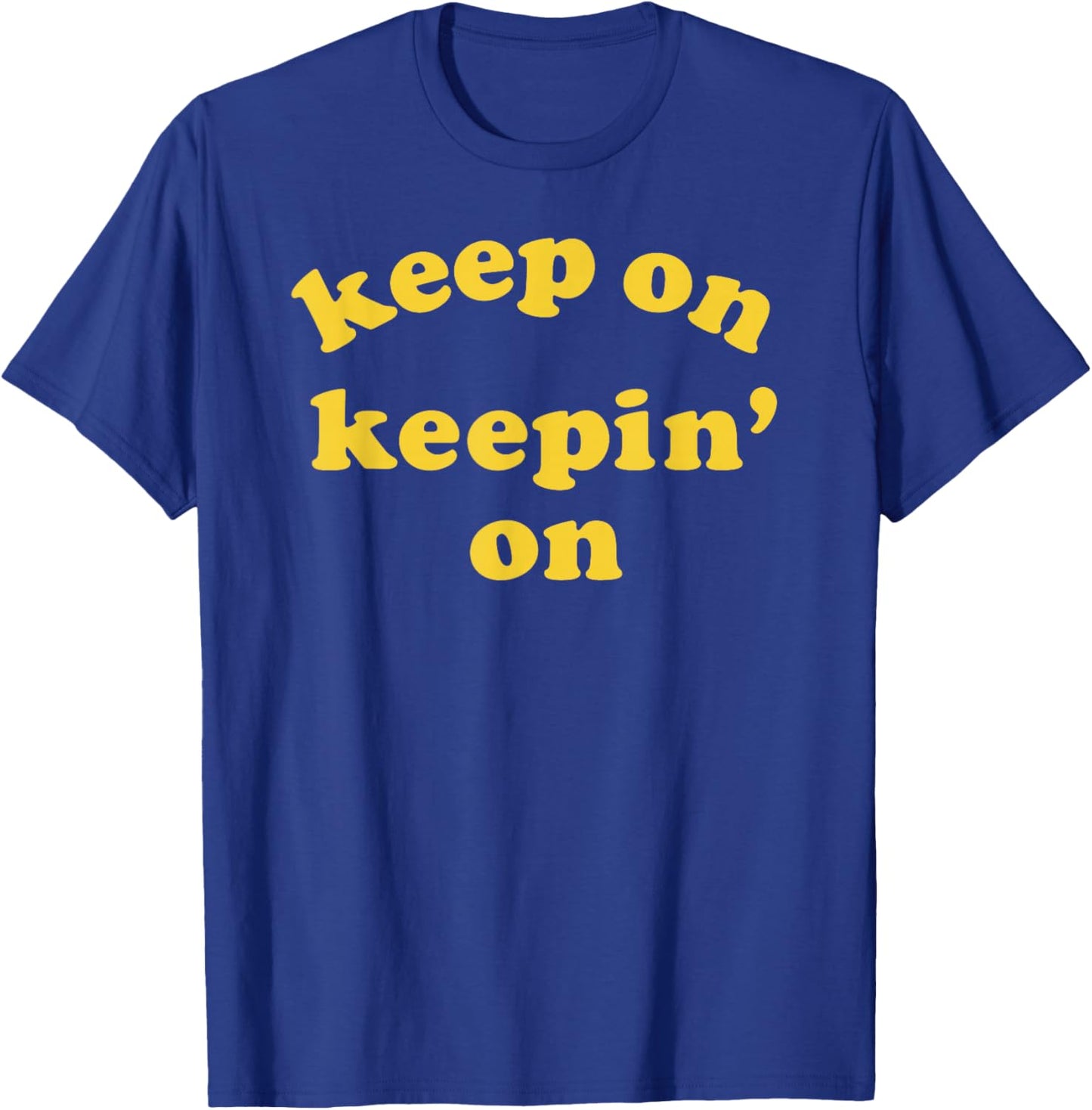 Go ahead T-Shirt - T-Shirt | Royal