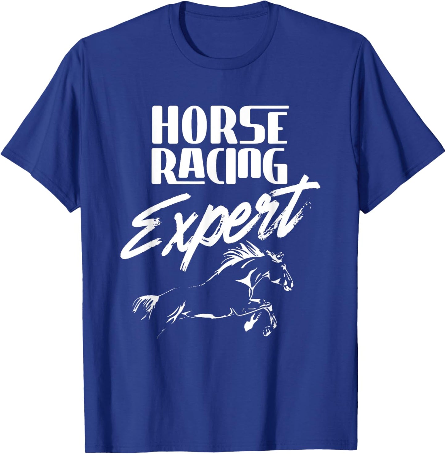 Horse Racing Expert Racer Race Horses T-Shirt - T-Shirt | Royal