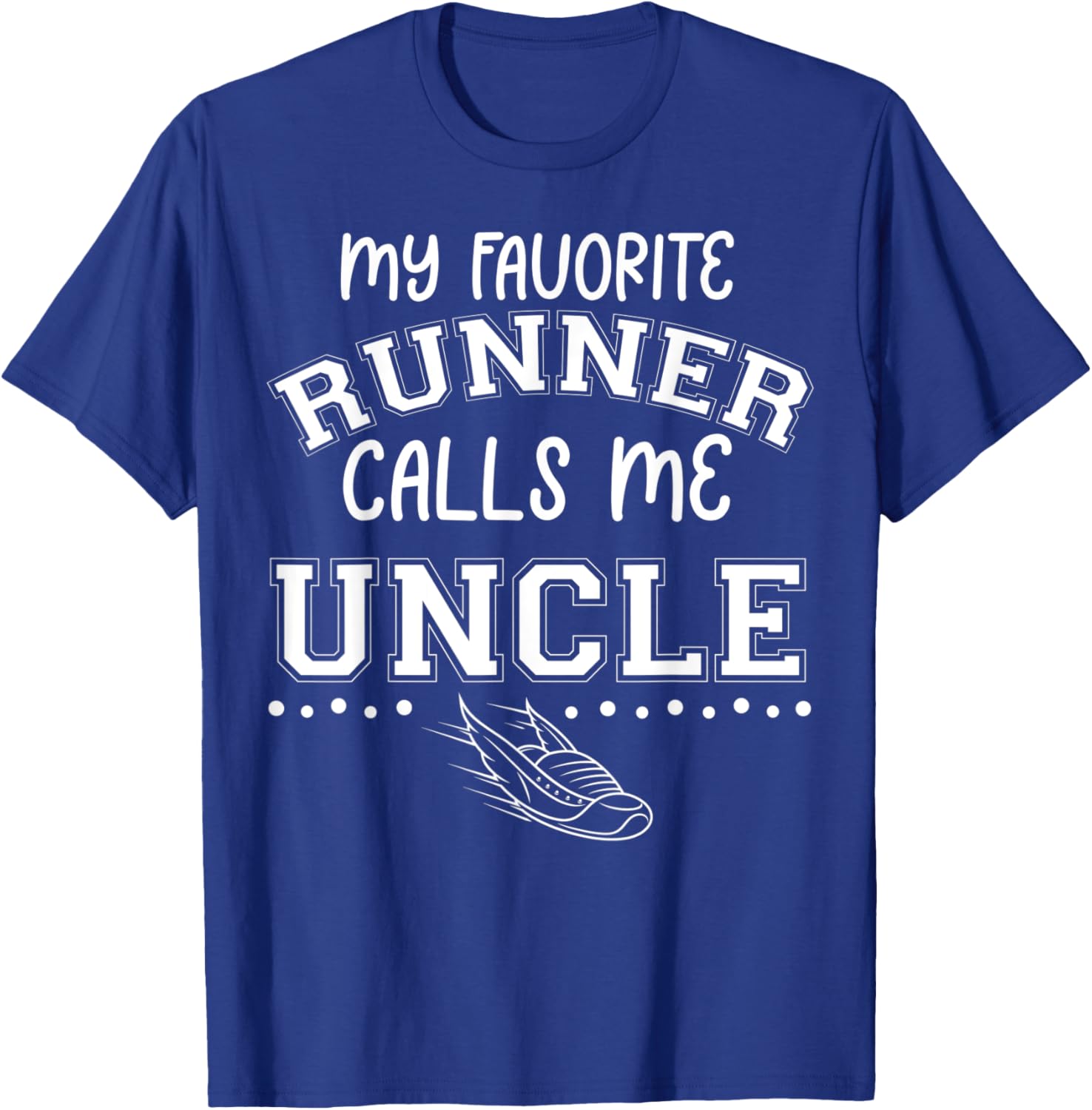Proud Running Brother My Favorite Runner Calls Me Uncle Dad T-Shirt - T-Shirt | Royal