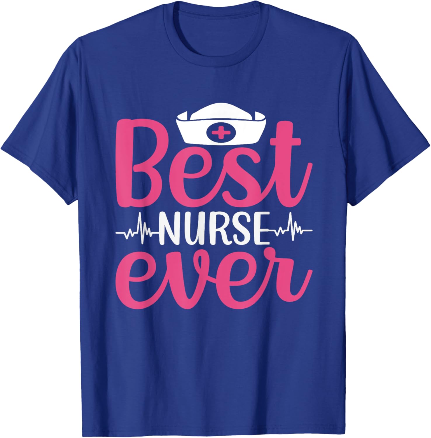 Nurse Lovers Funny Gifts Best Nurse Ever T-Shirt - T-Shirt | Royal