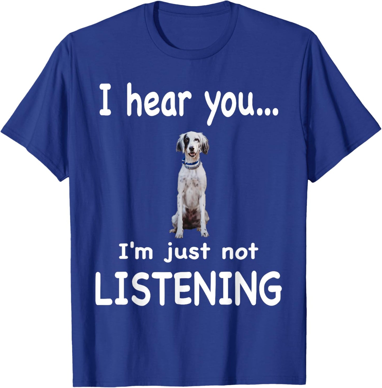 English Setter Dog - English Setter Men Women T-Shirt - T-Shirt | Royal