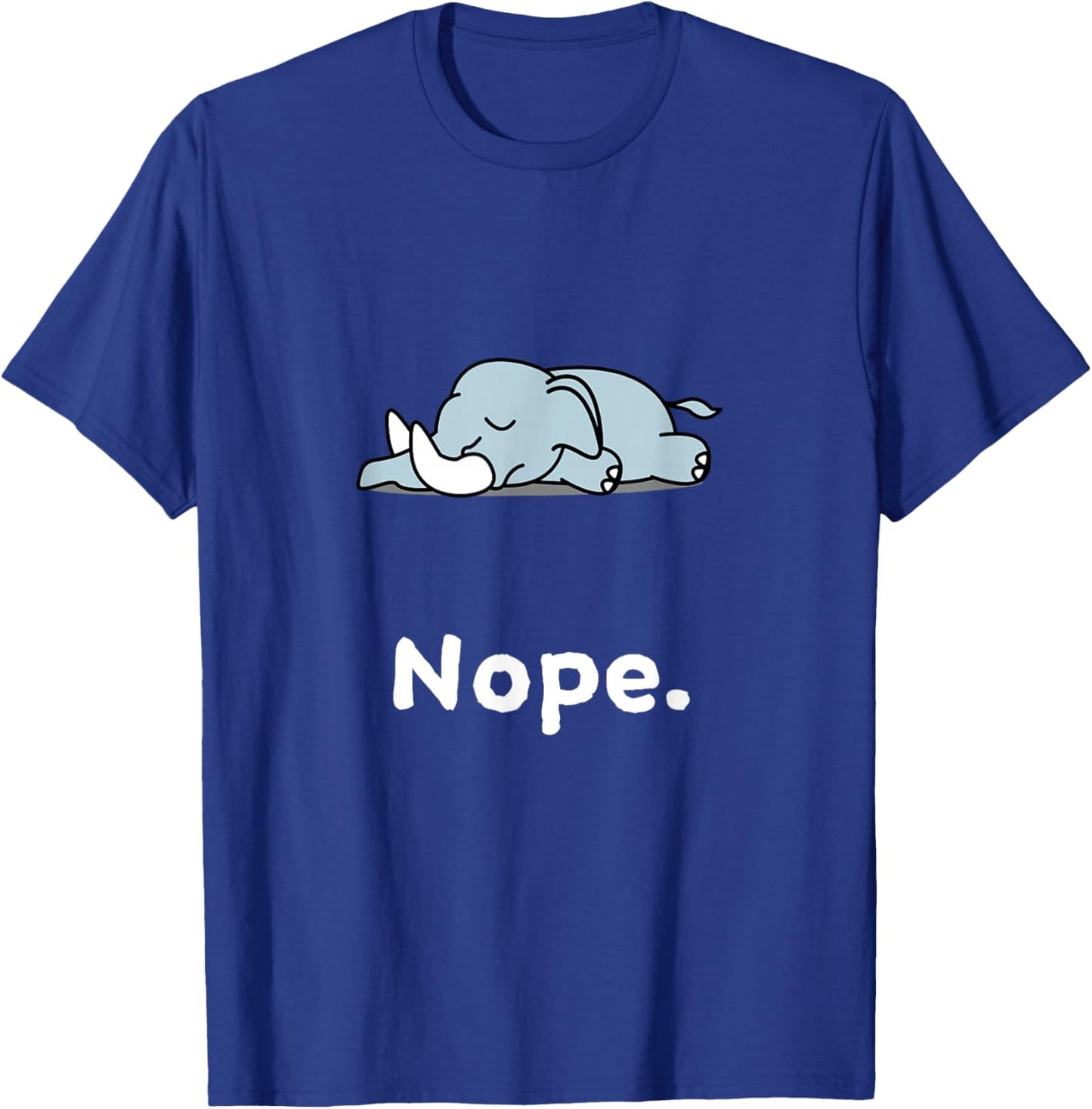 Nope Elephant Elephants Nap Sleep Sleeping Pajama Nightgown T-Shirt - T-Shirt | Royal