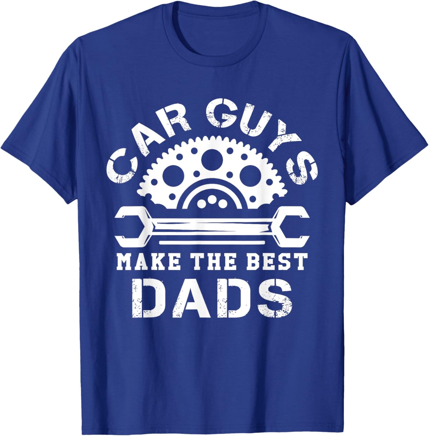 Car Guys Make The Best Dads Car Shop Mechanical Daddy Saying T-Shirt - T-Shirt | Royal