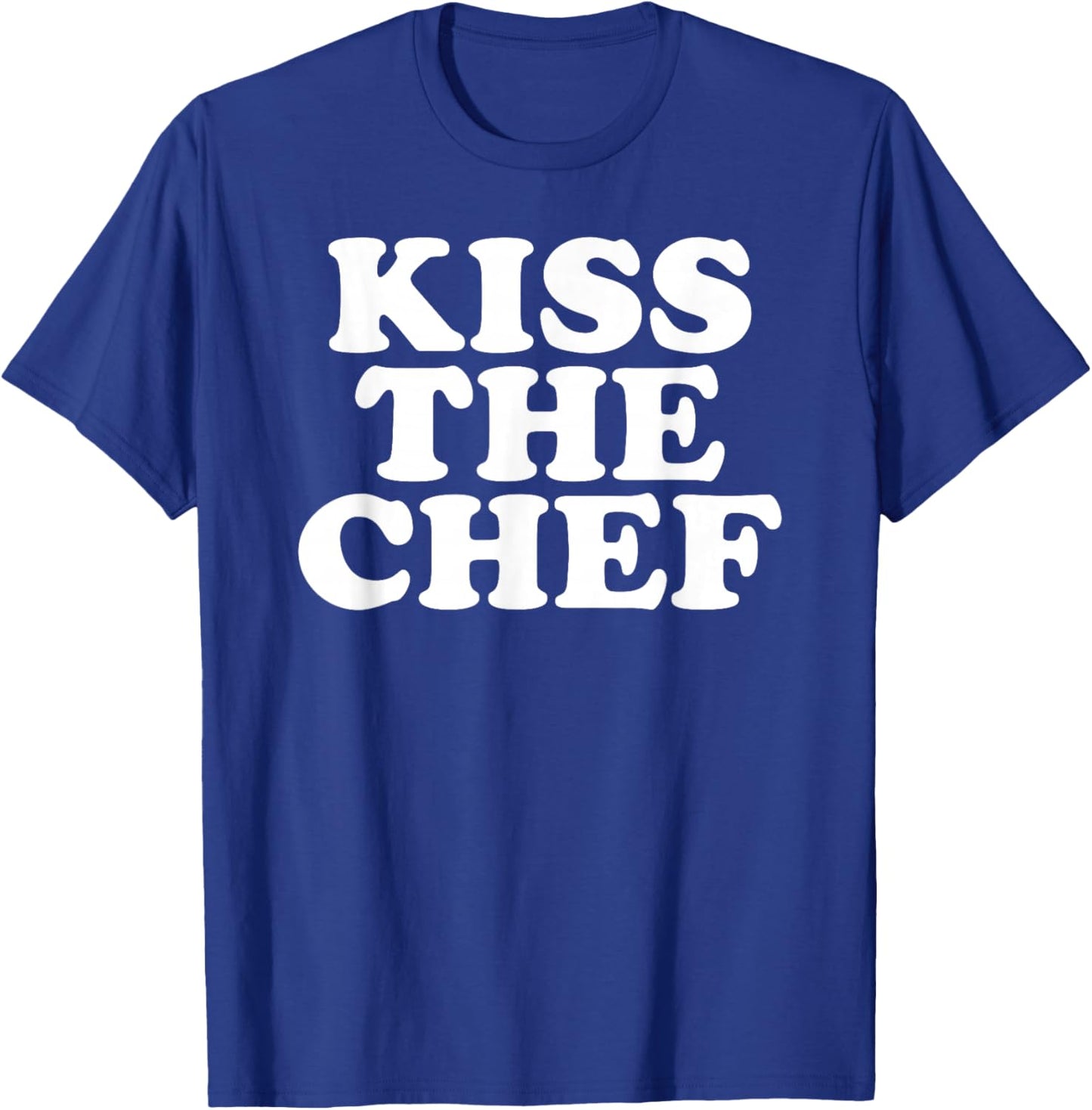 Kiss the Chef T-Shirt - T-Shirt | Royal