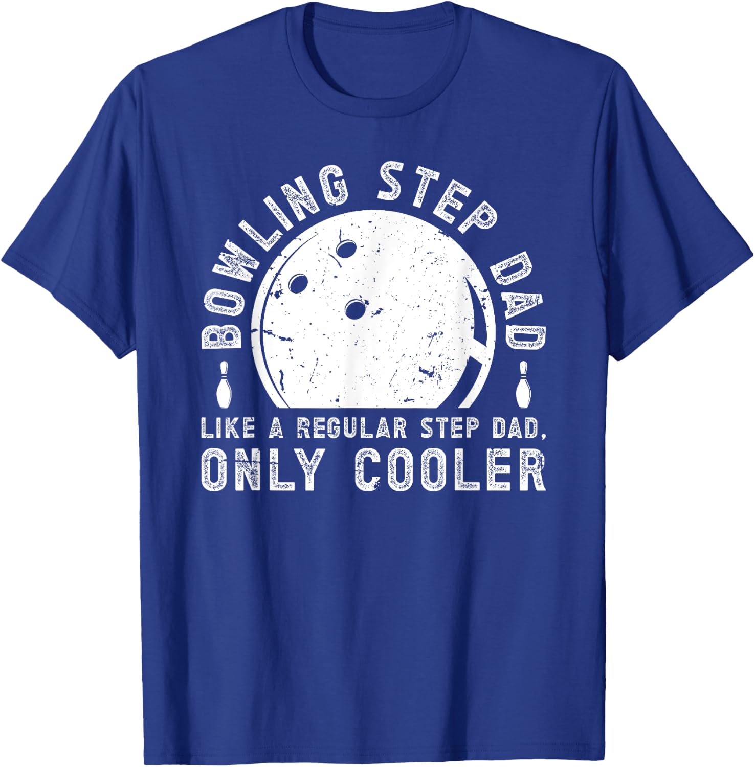 Cool Bowling Step-Dad Of A Bowler Stepdad Bowling Stepfather T-Shirt - T-Shirt | Royal