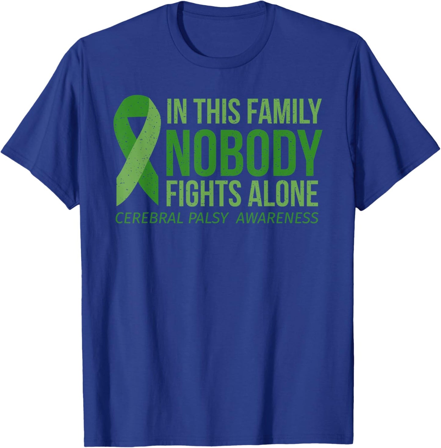 Cerebral Palsy Awareness In this Family Brain Damage CP T-Shirt - T-Shirt | Royal