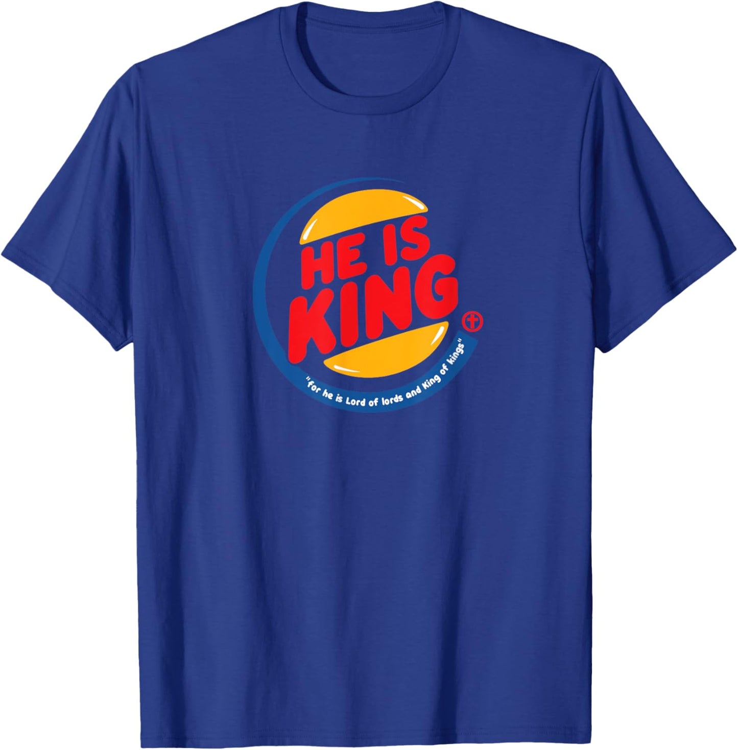 He is King Christian Pun Funny Gift T-Shirt - T-Shirt | Royal