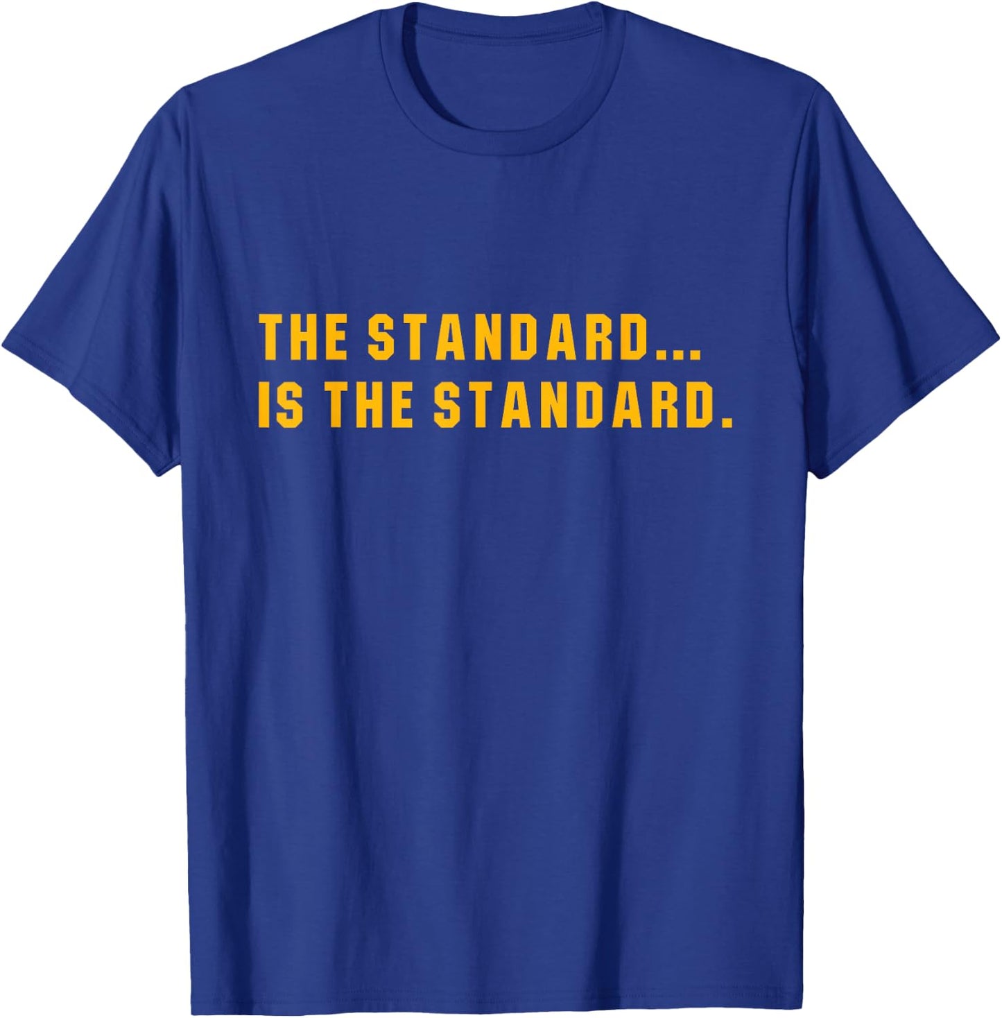 The Standard Is... The Standard, Pittsburgh Theme Football T-Shirt - T-Shirt | Royal
