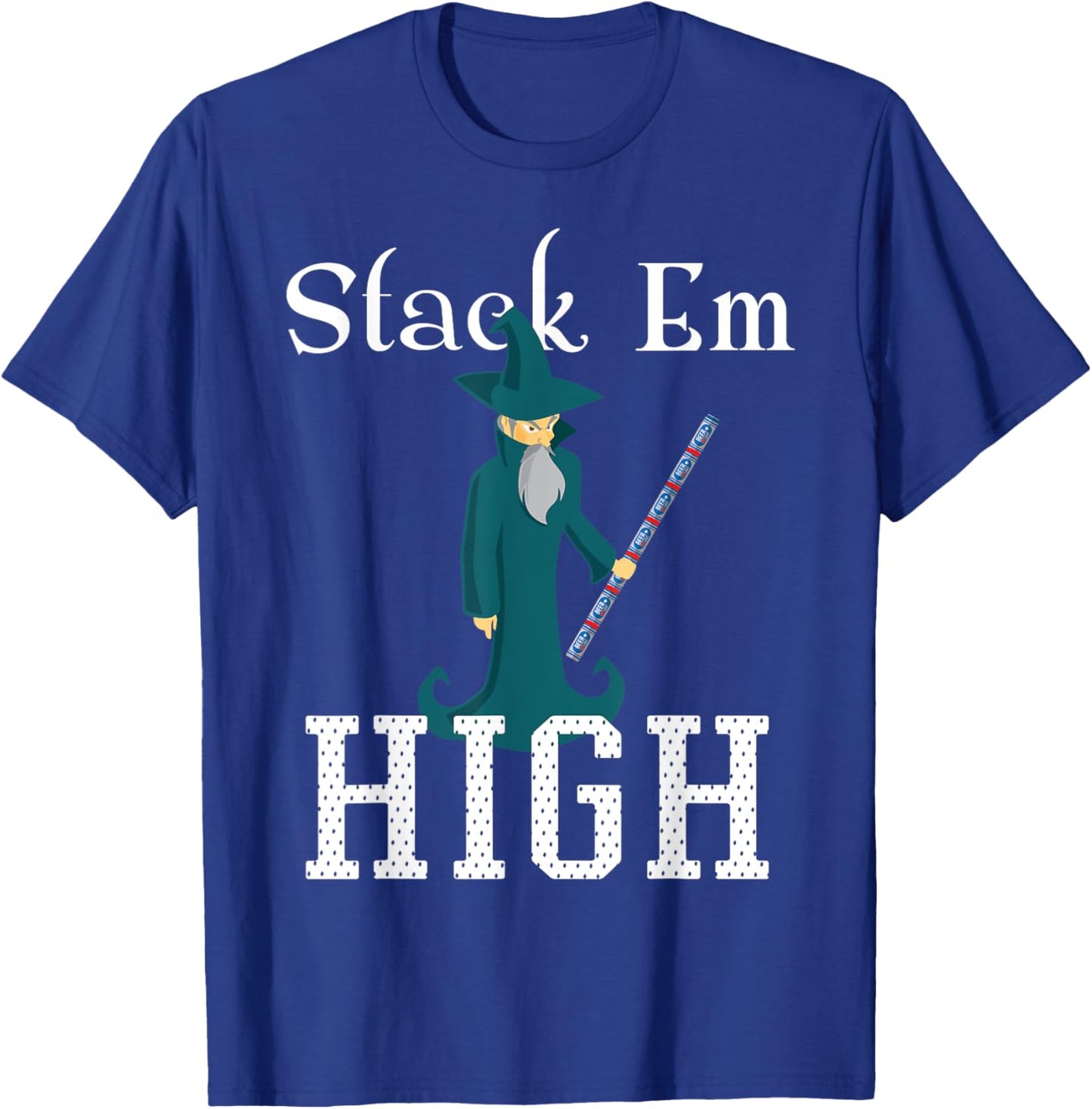 Beer Pong Stack Em High Wizard Staff Party Drinking Game T-Shirt - T-Shirt | Royal