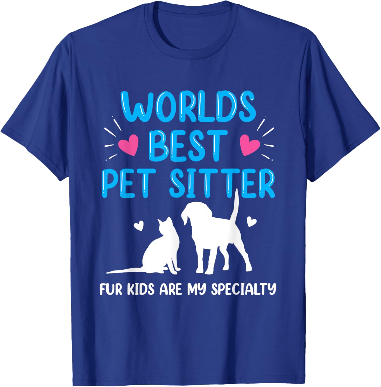 World's Best Pet Sitter Fur Kids Are My Specialty Funny T-Shirt - T-Shirt | Royal