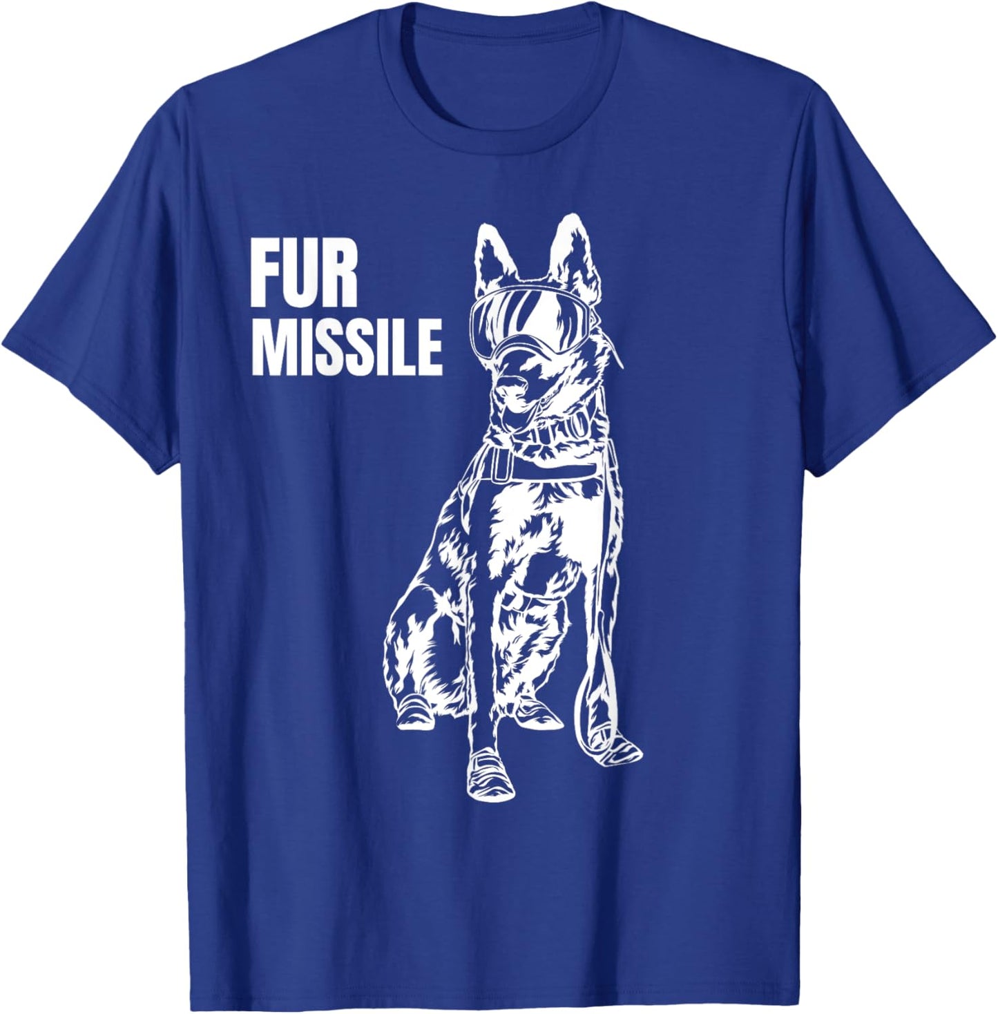 Fur Missile - Funny Beligian Malinois Dog Shirt Men Women T-Shirt - T-Shirt | Royal