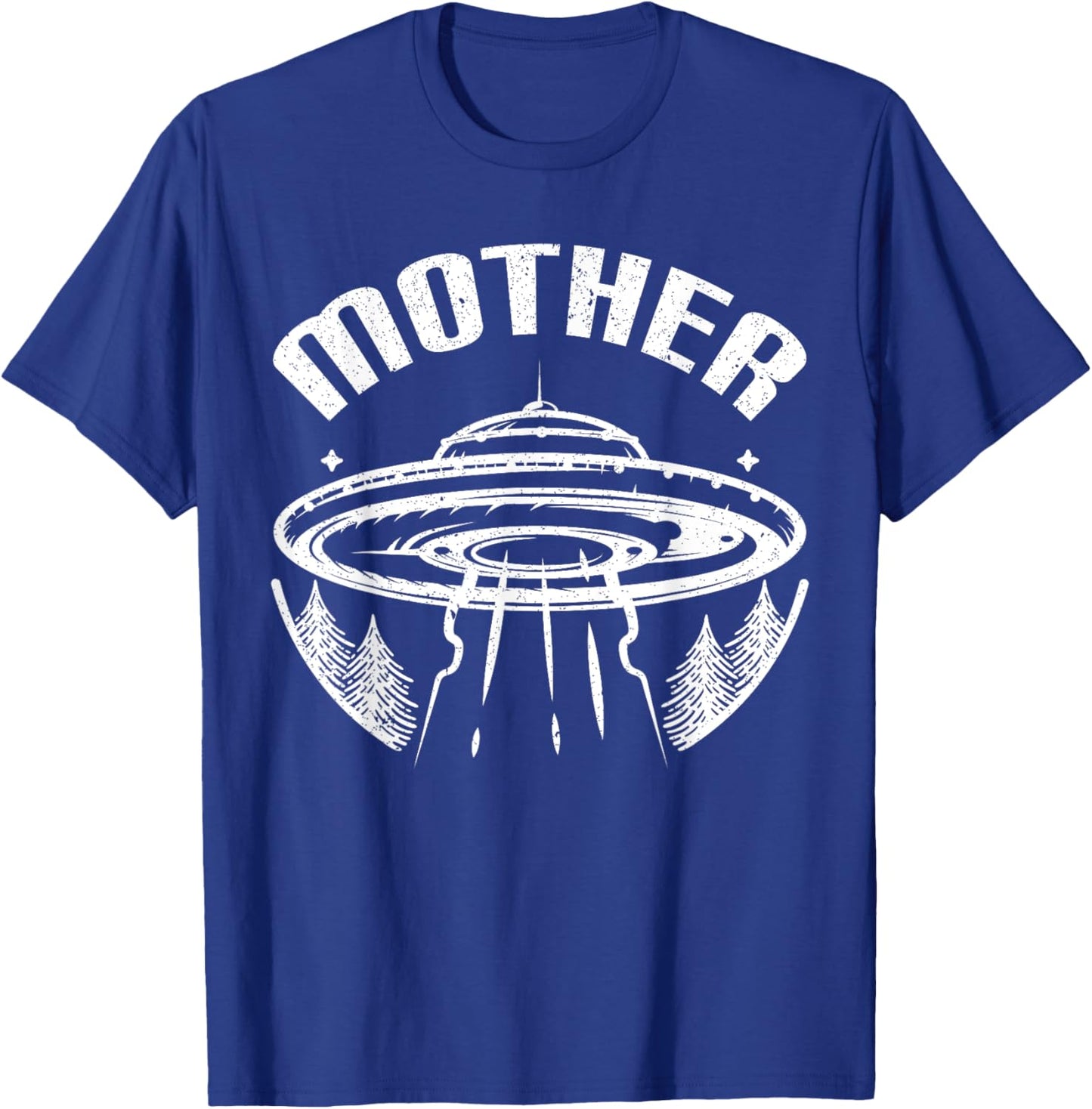Aliens UFO Mother Ship Funny Alien Gift Mother's Day T-Shirt - T-Shirt | Royal