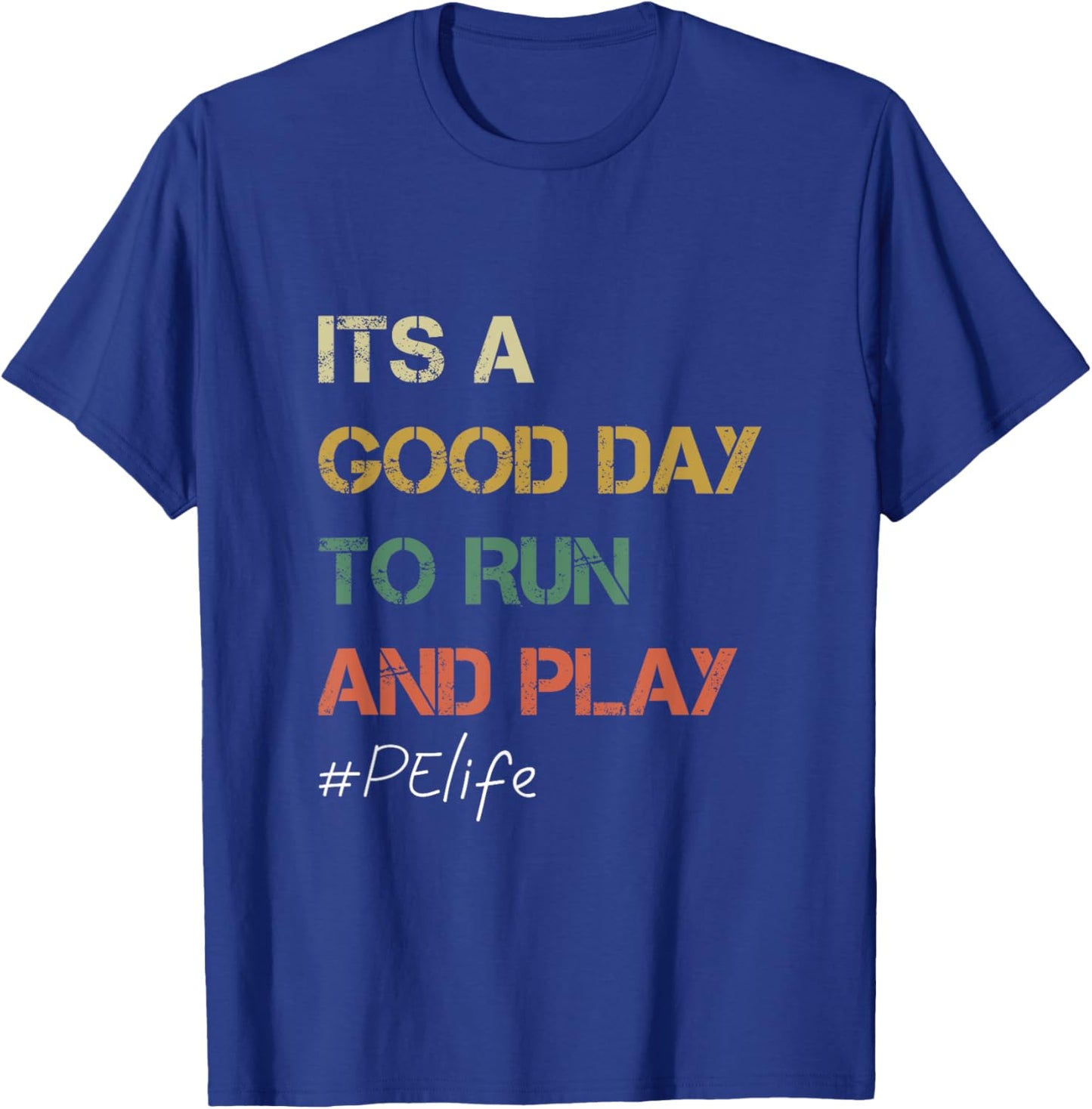 Its a good day to Run and Play Physical Education PE Teacher Women T-Shirt - T-Shirt | Royal