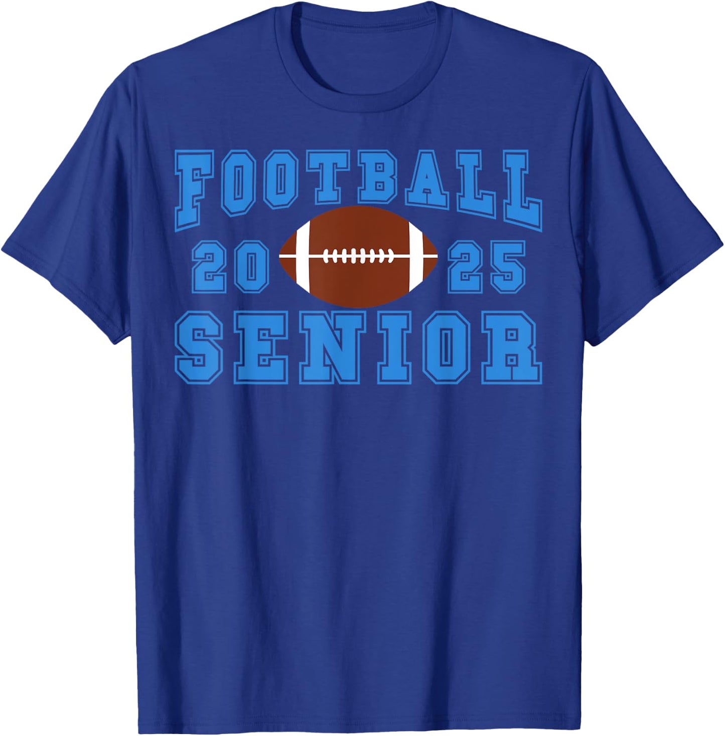 Football Senior Night Football Senior 2025 Graduation 29 T-Shirt - T-Shirt | Royal