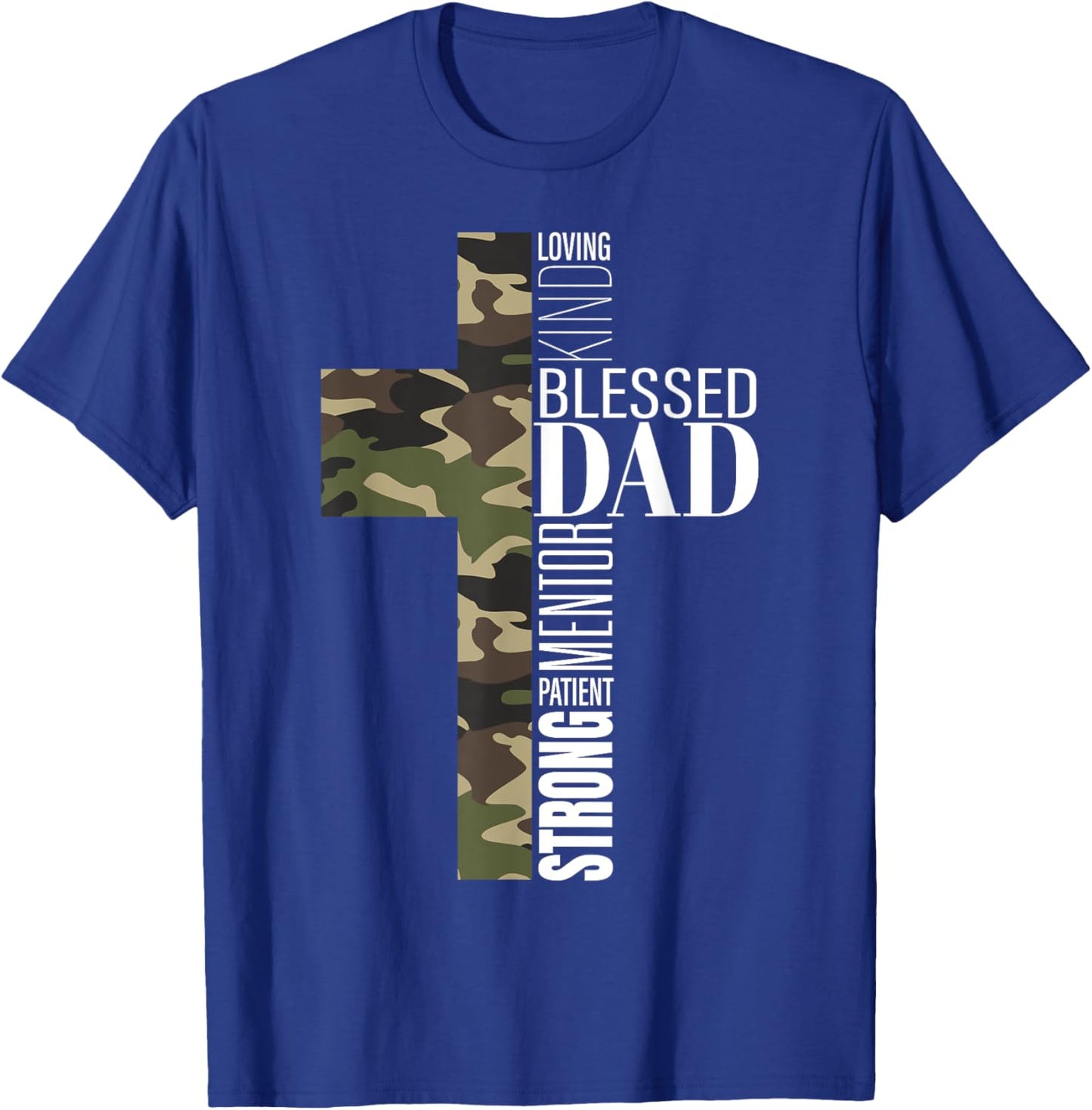 Blessed Dad Cross Fathers Day Christian Religious Men Camo T-Shirt - T-Shirt | Royal