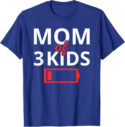 Funny Mother's Day Tired Mom Of 3 Kids Drained Low Battery T-Shirt - T-Shirt | Royal