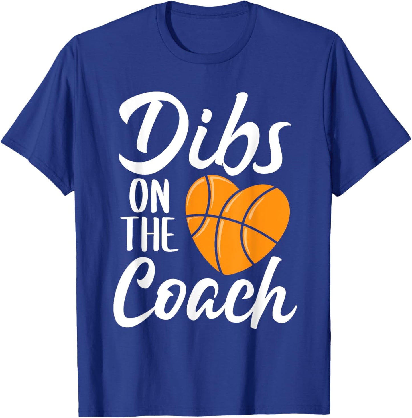 Dibs On The Coach Basketball Heart Cute Mothers Day Women's T-Shirt - T-Shirt | Royal