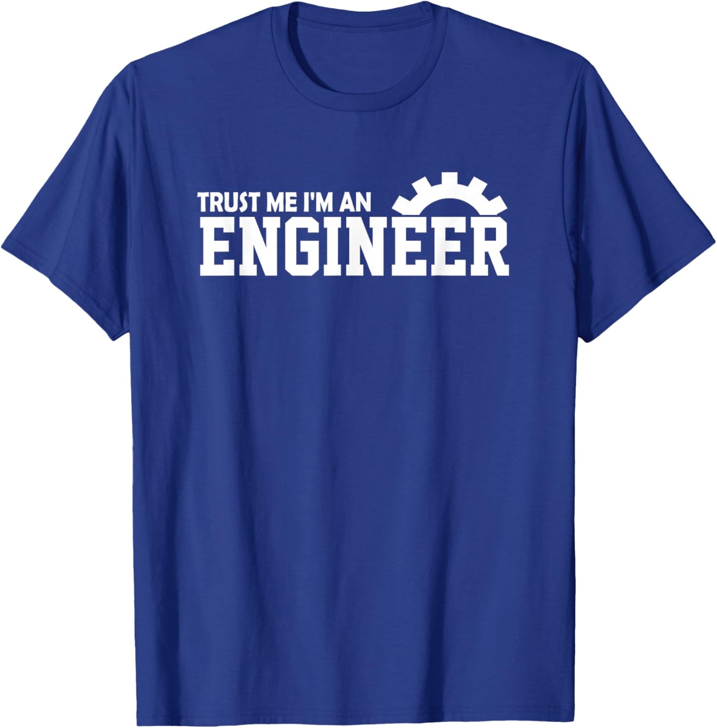 Engineer - Confidence I'm an Engineer T-Shirt - T-Shirt | Royal