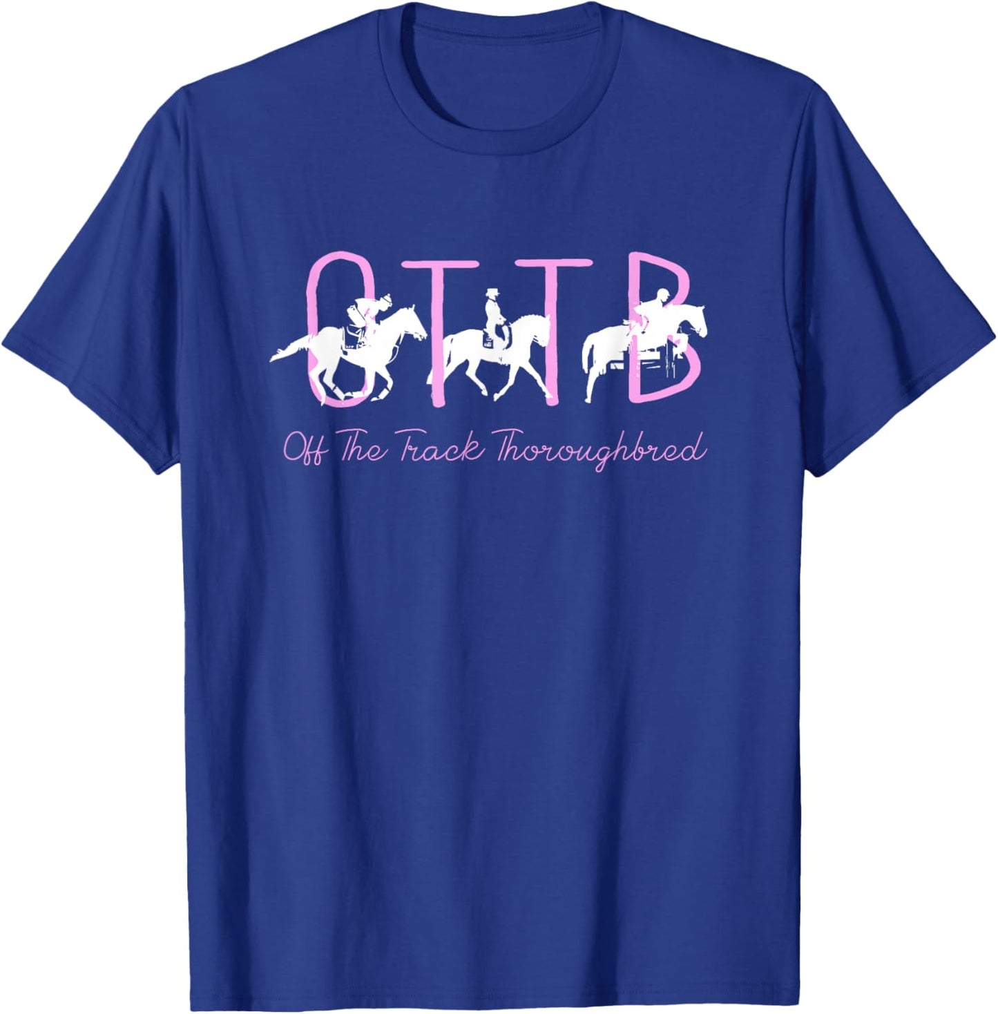 OTTB Off Track Thoroughbred Horse Equestrian T-Shirt - T-Shirt | Royal