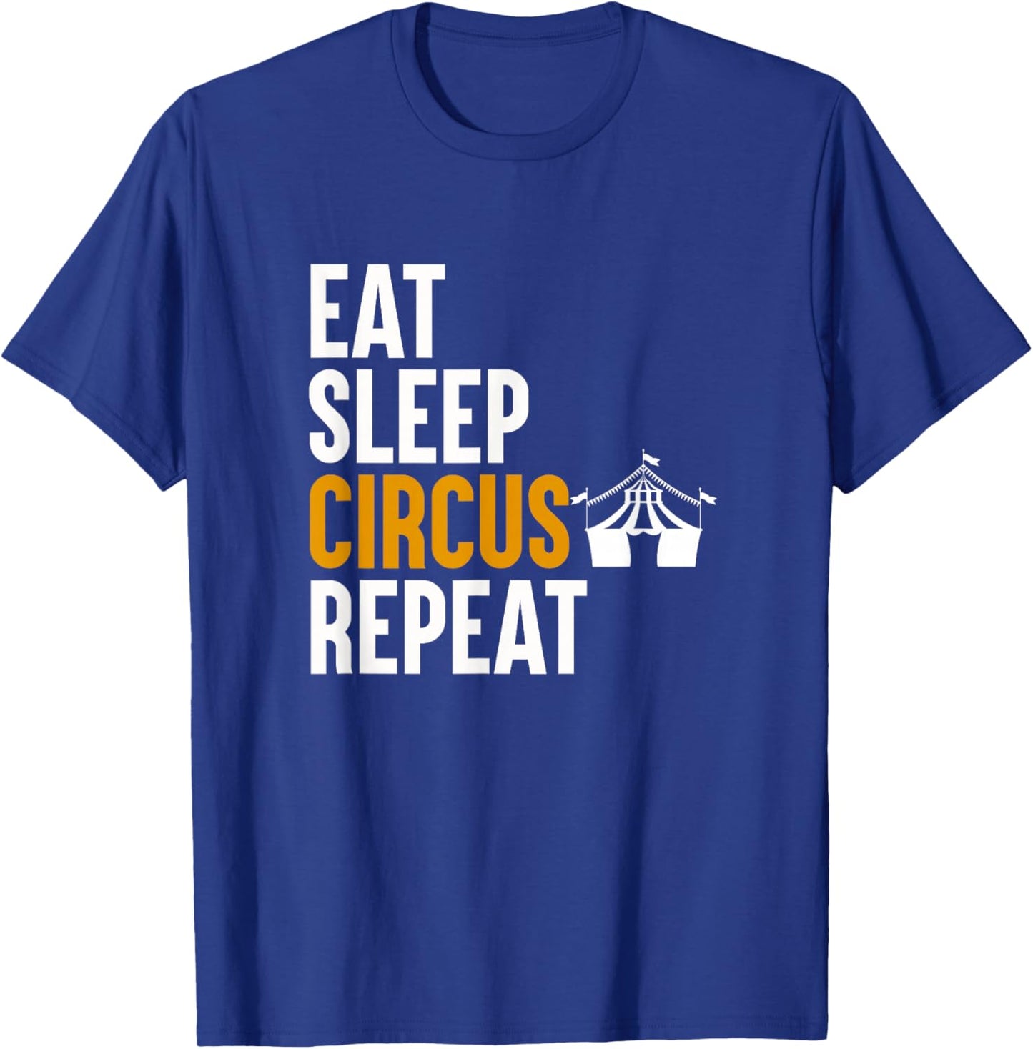 Eat Sleep Circus Repeat Carnival Clown Staff Funny Circus T-Shirt - T-Shirt | Royal