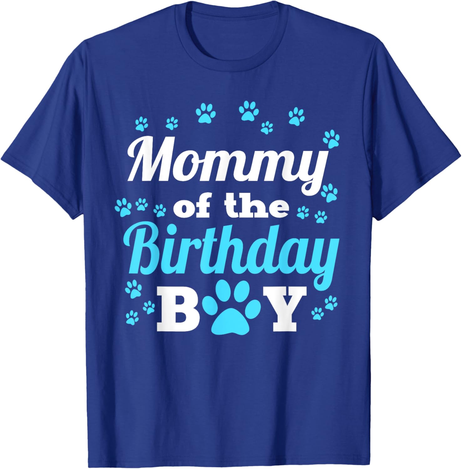 Mommy Of The Birthday Boy Dog Paw Bday Party Celebration T-Shirt - T-Shirt | Royal