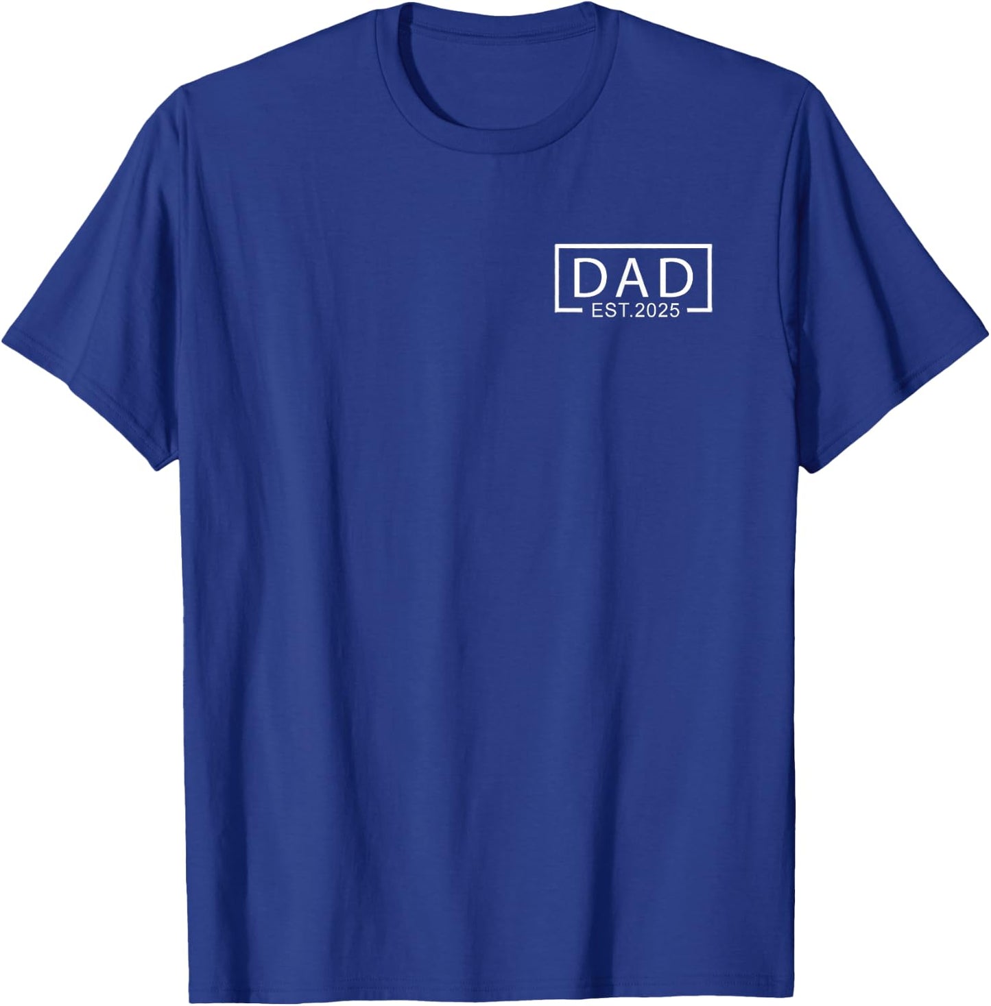 Dad Est.2025 Expect Baby 2025, Father 2025 Logo New Dad 2025 T-Shirt - T-Shirt | Royal