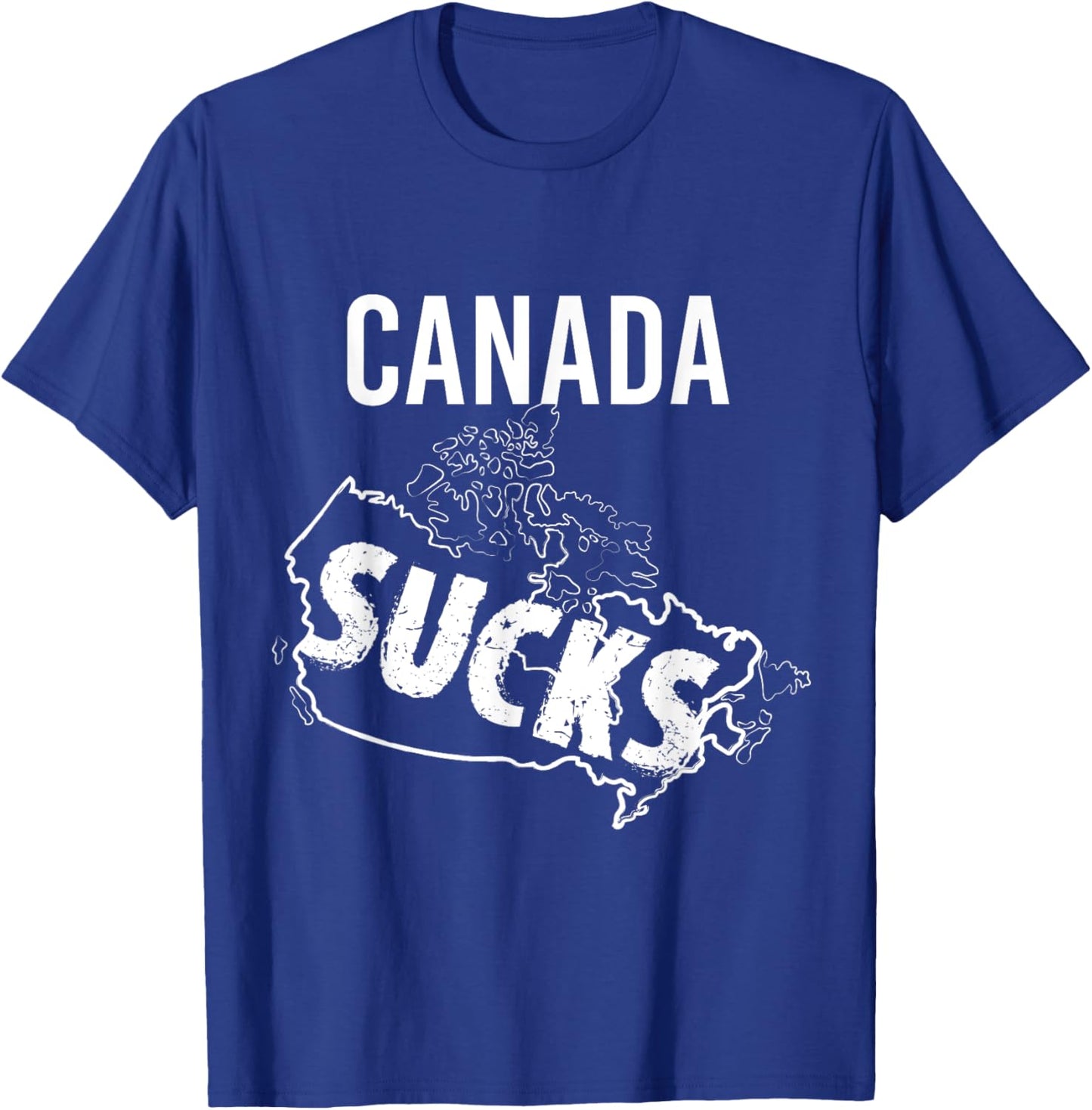 Funny Canada Sucks Sport Fans Teasing T Shirt T-Shirt - T-Shirt | Royal
