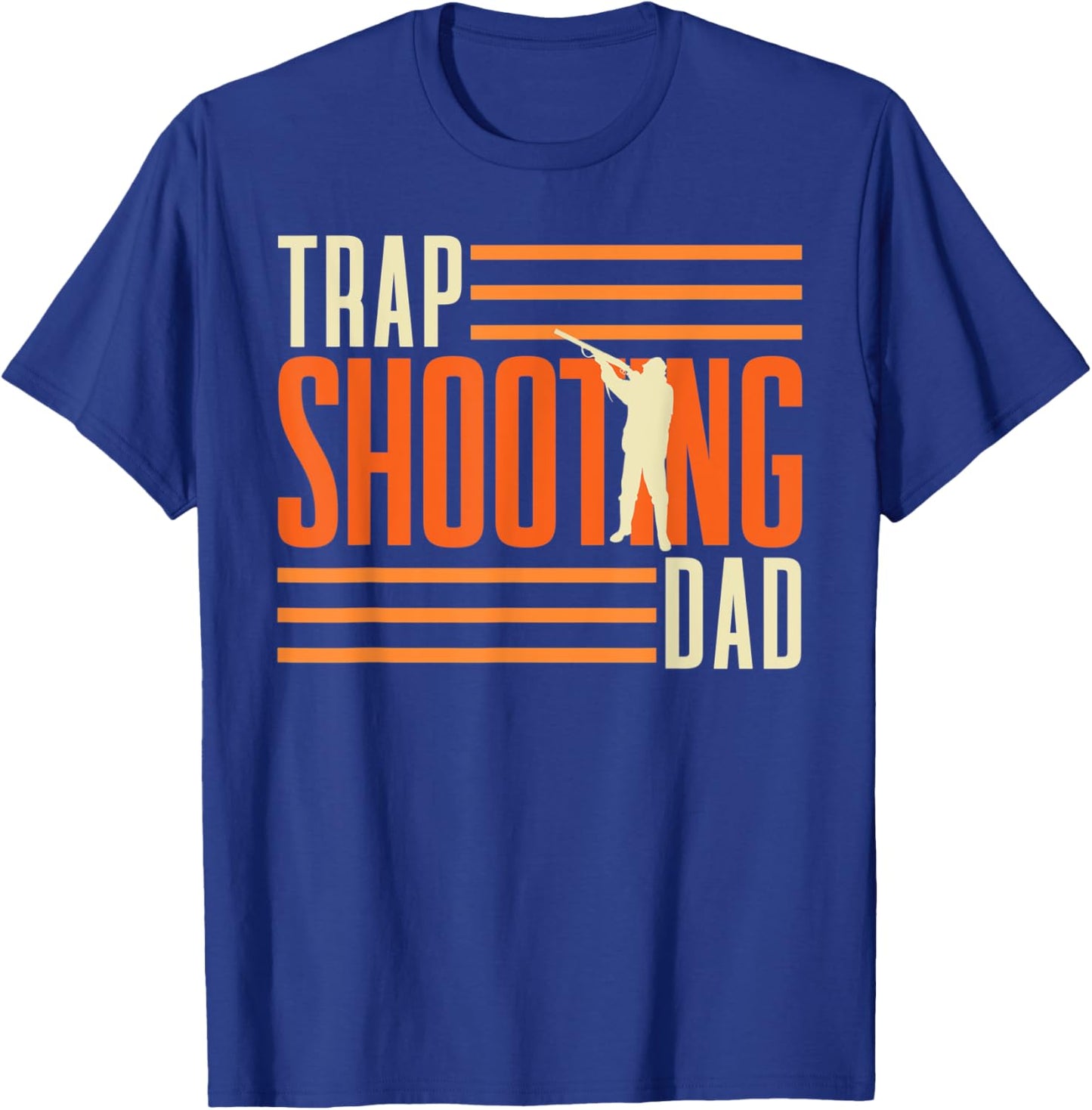 Trap Shooting Dad Skeet Trap Clay Shooting T-Shirt - T-Shirt | Royal