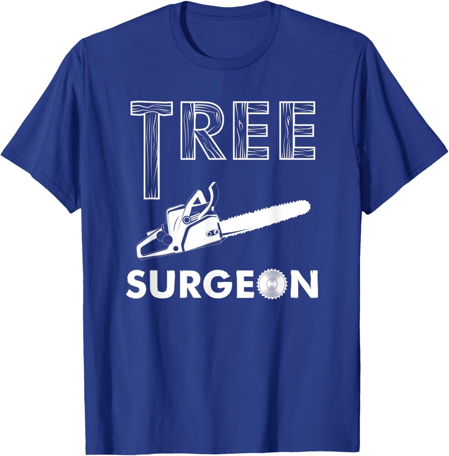 Funny Arborist Tree Surgeon Lumberjack Tree Logger T-Shirt - T-Shirt | Royal