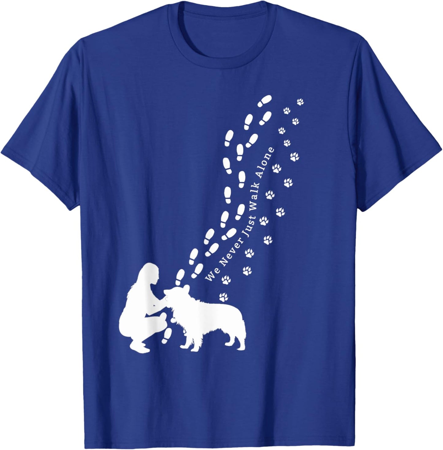 Never Just Walk Alone Dog Owner & Dog Paw Print T-Shirt - T-Shirt | Royal