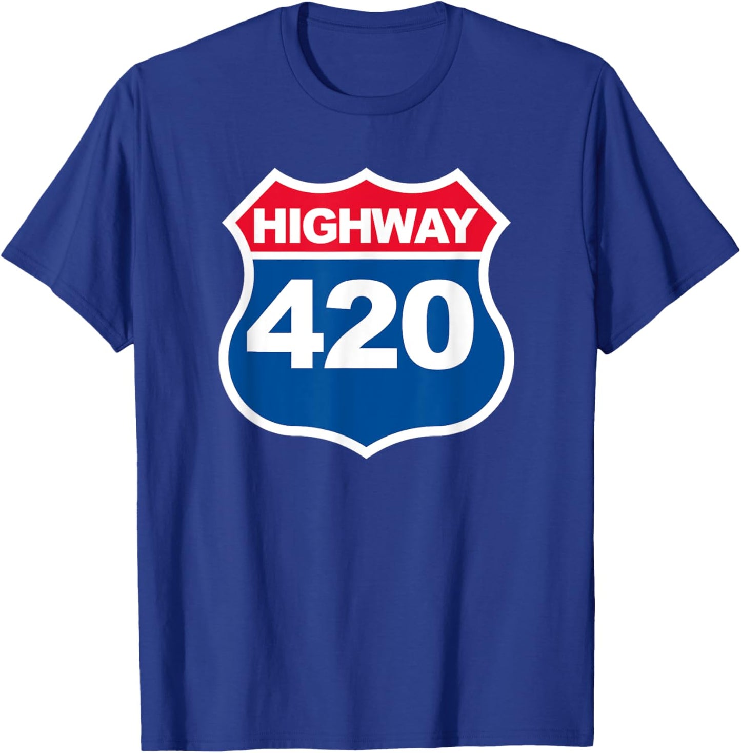 Highway 420 funny High Way 420 Marijuana shirt T-Shirt - T-Shirt | Royal