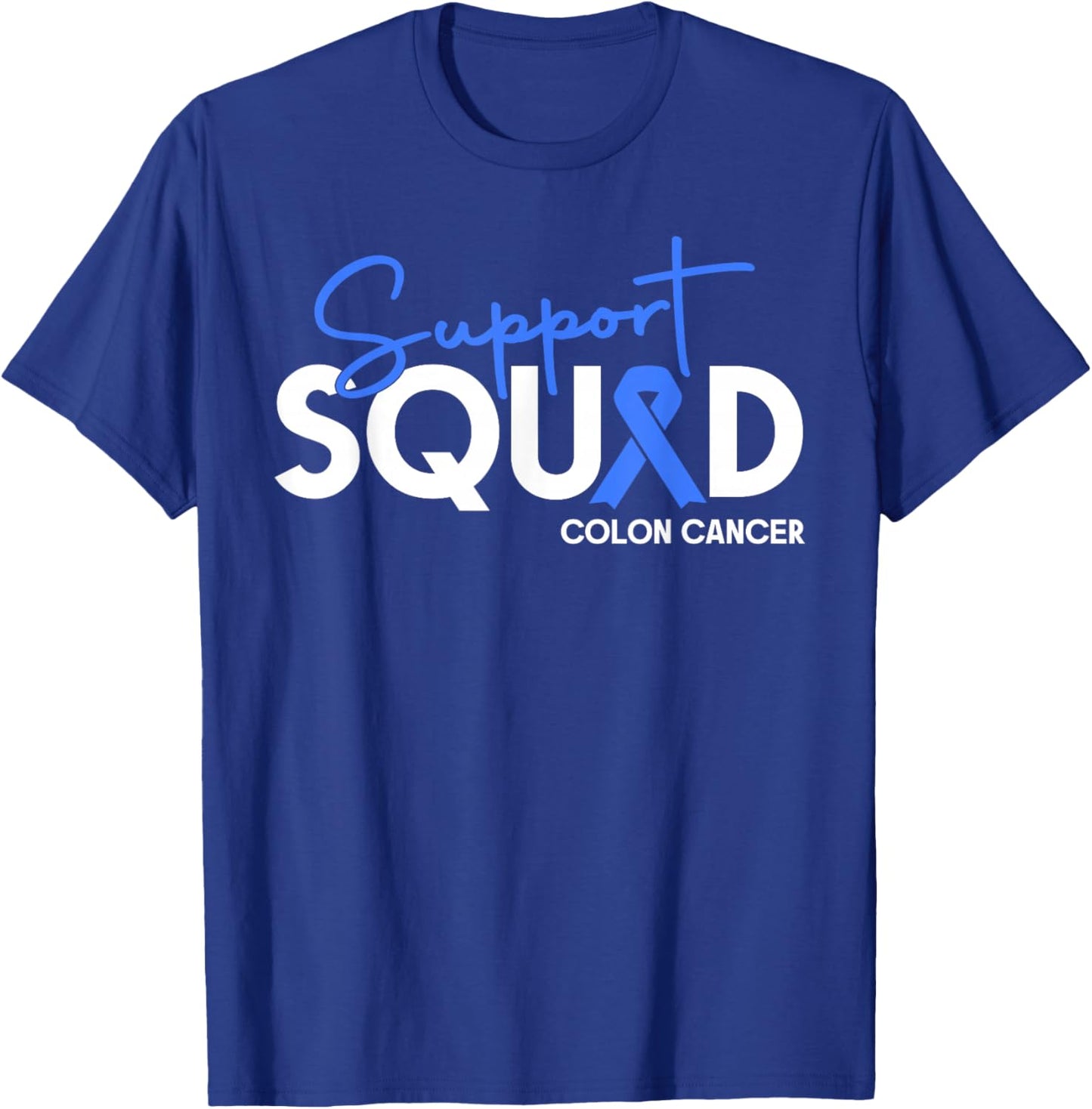 Colon Cancer Awareness Support Squad Apparel Women Men T-Shirt - T-Shirt | Royal