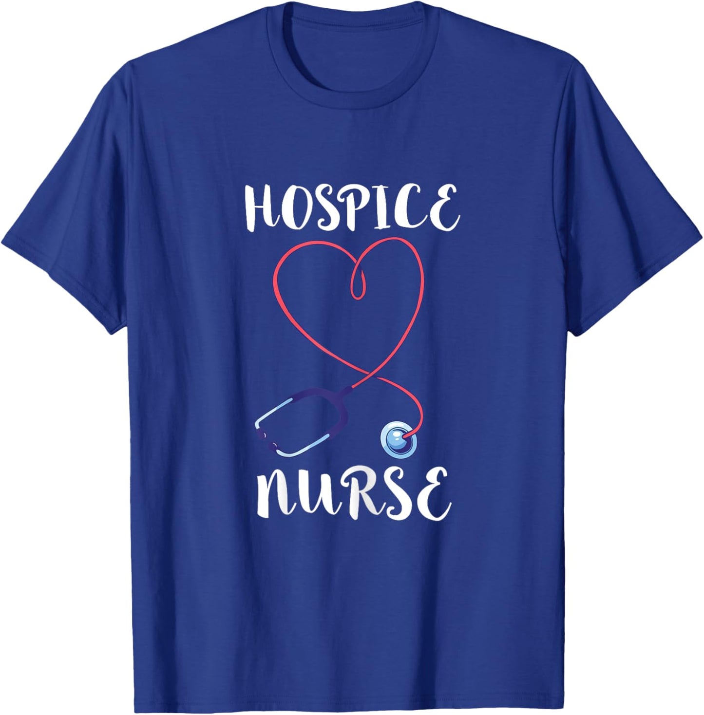 Hospice Nurse Hospice Doctor RN Medical Registered Nursing T-Shirt - T-Shirt | Royal