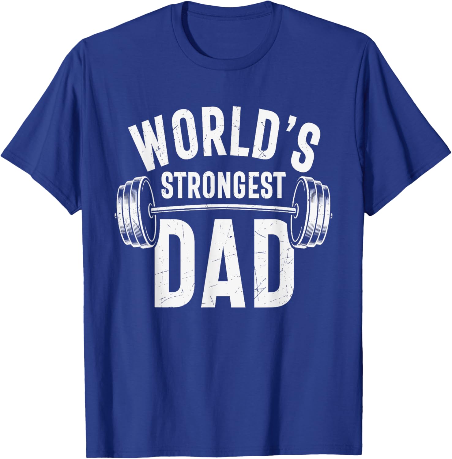 World's Strongest Dad Workout Training Gym Dad Father's Day T-Shirt - T-Shirt | Royal
