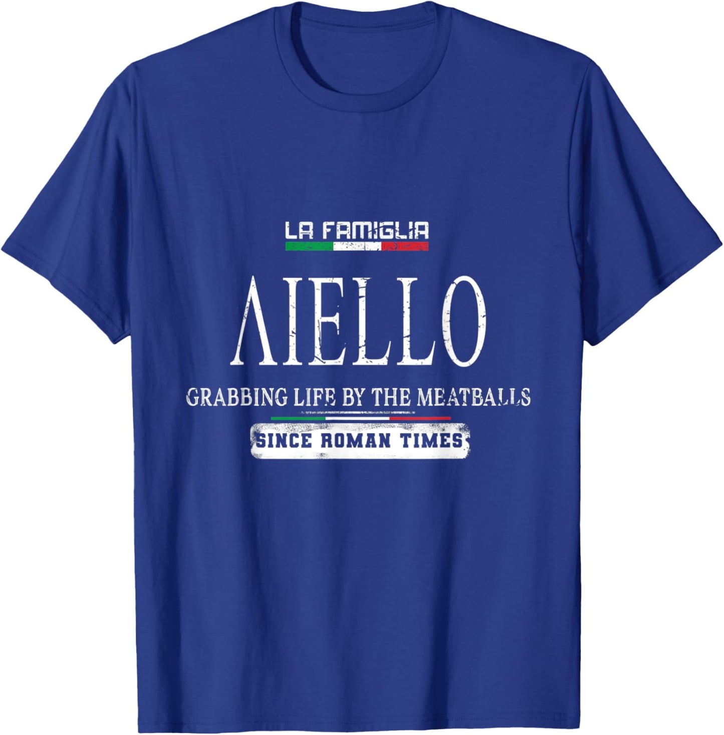 Italia La Famiglia Aiello Grabbing Life By The Meatballs T-Shirt - T-Shirt | Royal