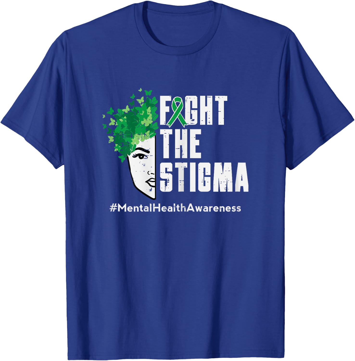 Fight Stigma Mental Health Awareness Butterfly Women Girls T-Shirt - T-Shirt | Royal