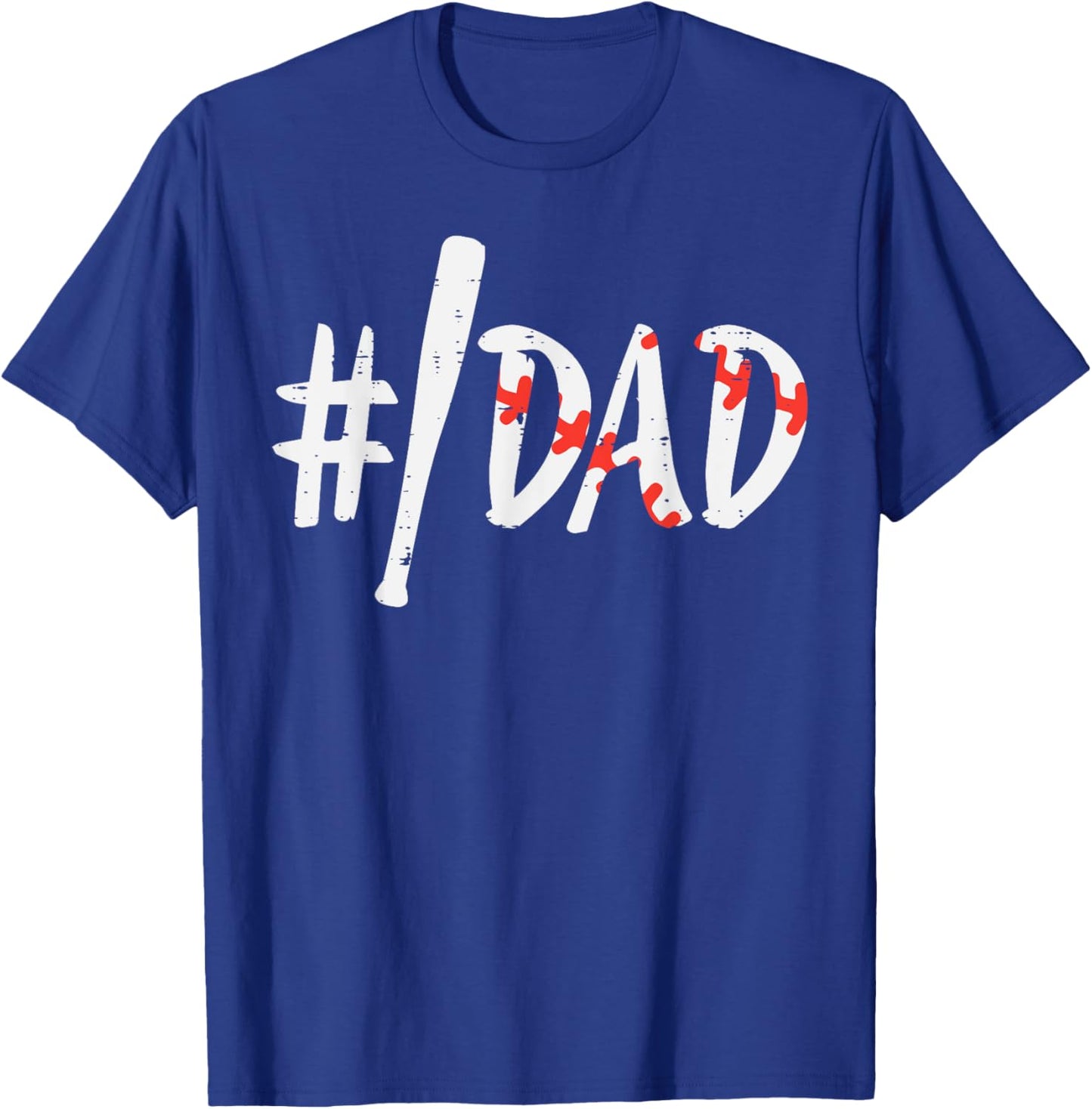Hashtag #Baseball Bat Dad Fathers Day Sports Daddy Papa Men T-Shirt - T-Shirt | Royal
