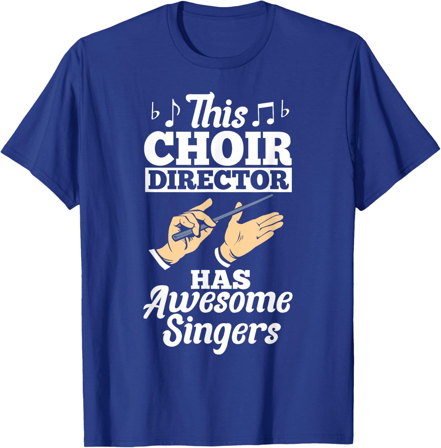 Choir Outfit Chorus Music Choir Teacher Choir Director Choir T-Shirt - T-Shirt | Royal