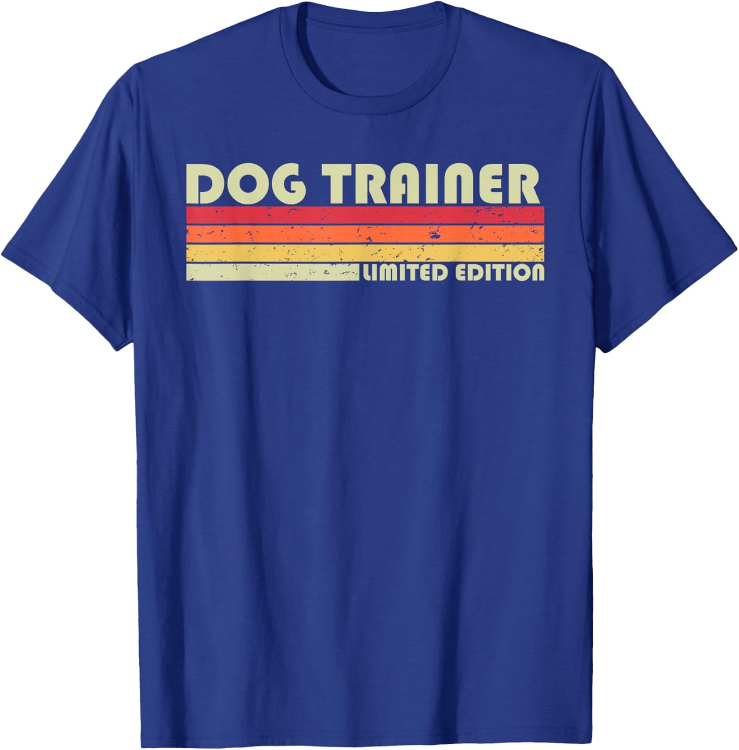 DOG TRAINER Funny Job Title Profession Birthday Worker Idea Men Women Kids T-Shirt - T-Shirt | Royal