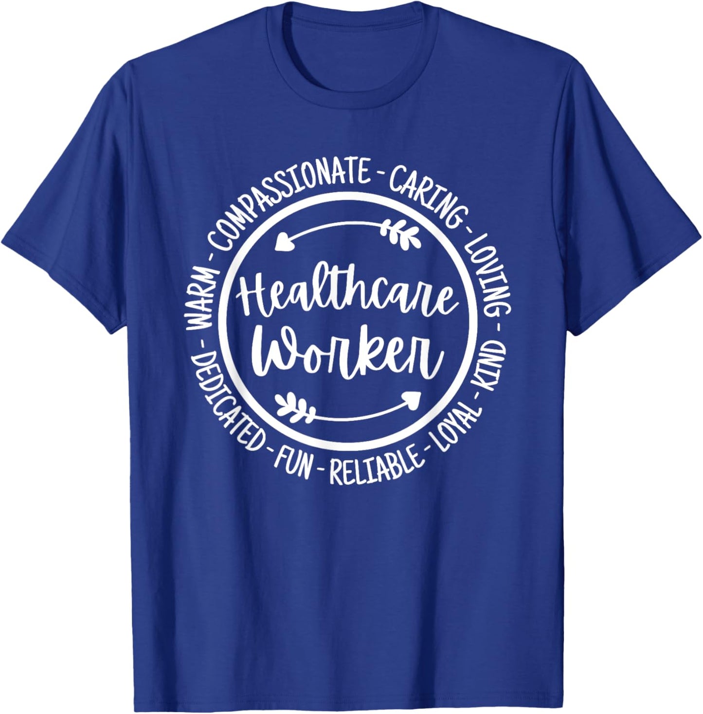 Proud Healthcare Worker Apparel Adult , Black, Small, Short Sleeve, Classic Fit, Healthcare Appreciation T-Shirt - T-Shirt | Royal