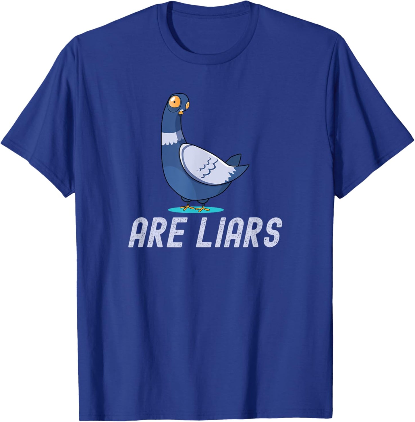 Birds Spies Pigeons Aren`t Real Pigeons Are Liars T-Shirt - T-Shirt | Royal