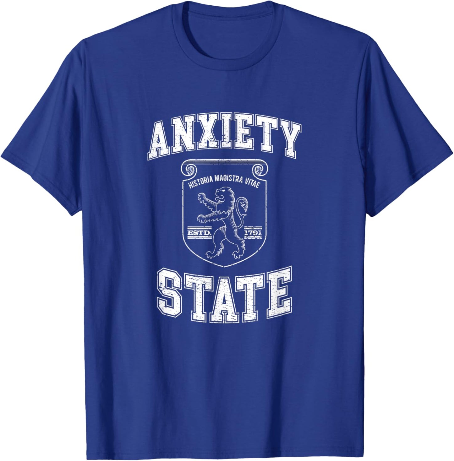 Anxiety State Funny Fake College Existential Dread Meme T-Shirt - T-Shirt | Royal