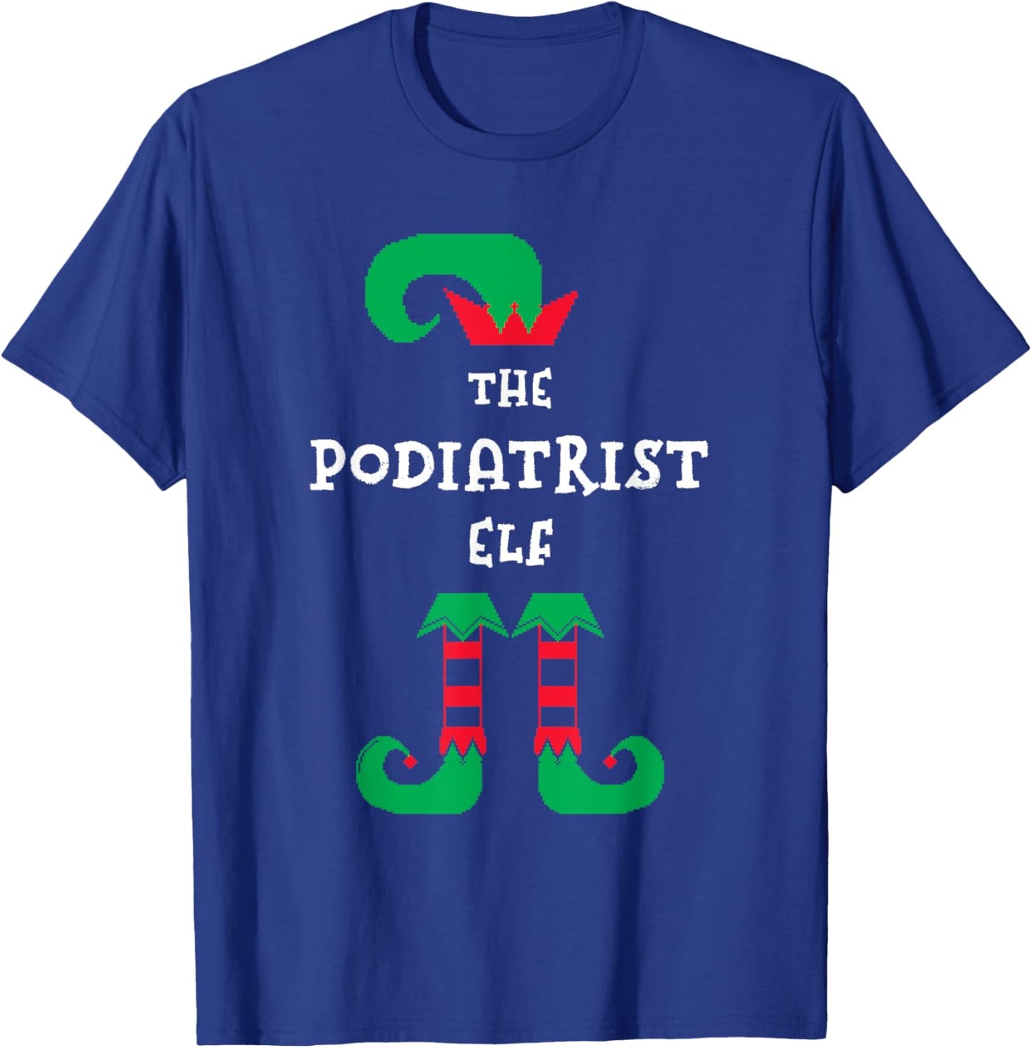 The Podiatrist Elf Christmas Podiatry Xmas Foot Doctor T-Shirt - T-Shirt | Royal