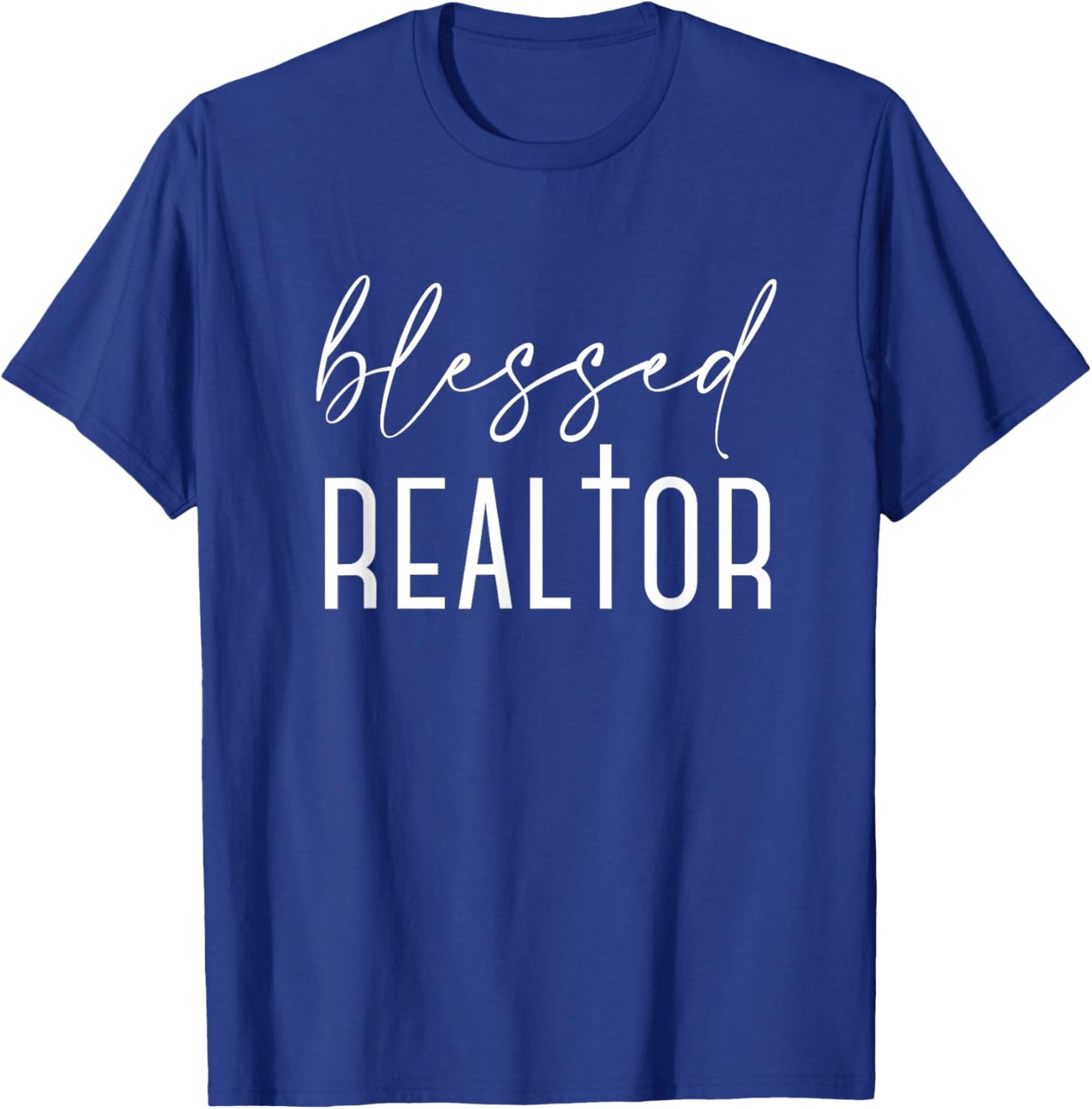 Blessed Realtor for Real Estate Agents and Brokers T-Shirt - T-Shirt | Royal